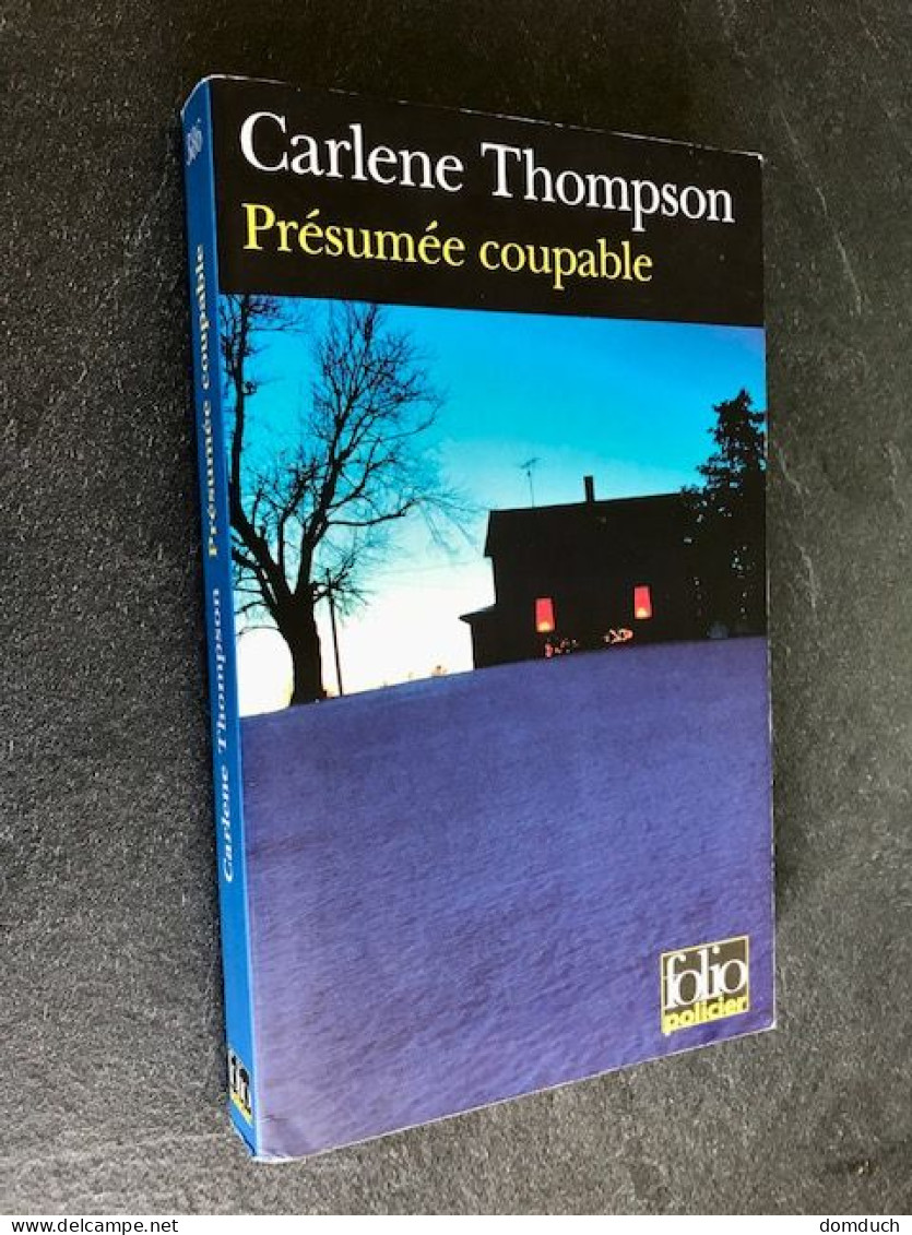 FOLIO Police N° 386    PRESUMEE COUPABLE    Carléne THOMPSON - Andere & Zonder Classificatie