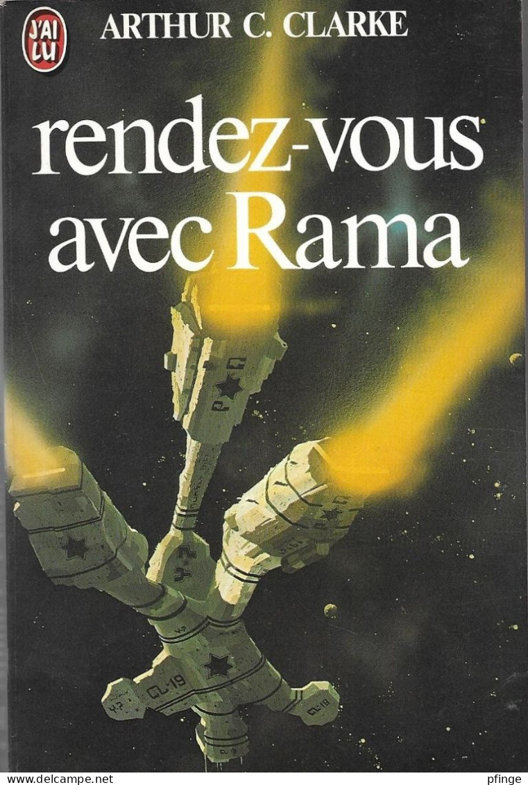 Rendez-vous Avec Rama Par Arthur C. Clarke -	J'ai Lu N°1047 - J'ai Lu