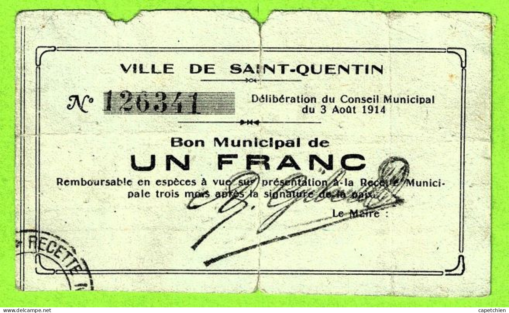 FRANCE / VILLE De St QUENTIN  / BON MUNICIPAL De 1 FRANC / 3 AOUT 1914 / 126341 / SERIE - Handelskammer