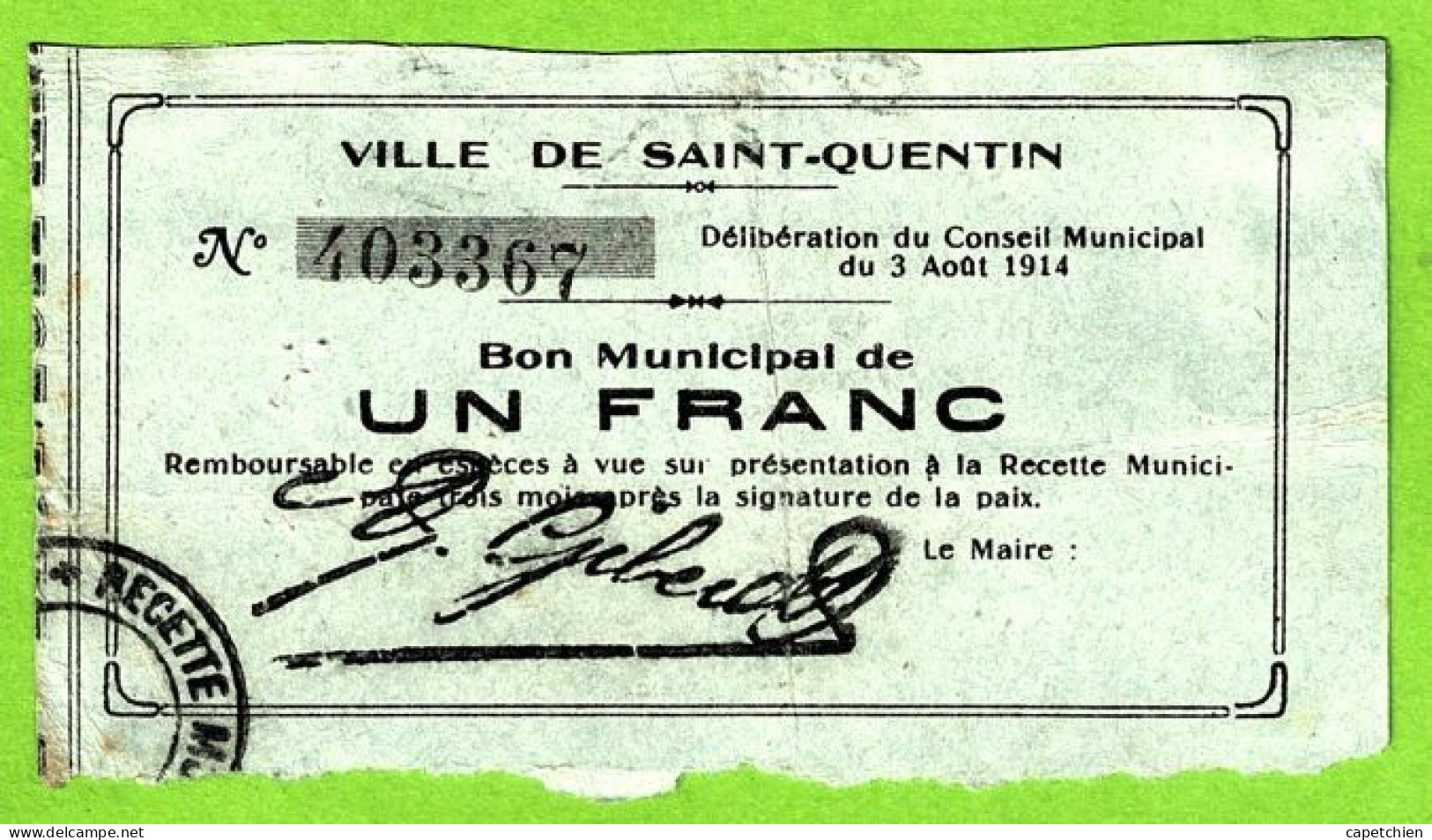 FRANCE / VILLE De St QUENTIN  / BON MUNICIPAL De 1 FRANC / 3 AOUT 1914 / 403367 / SERIE - Chambre De Commerce