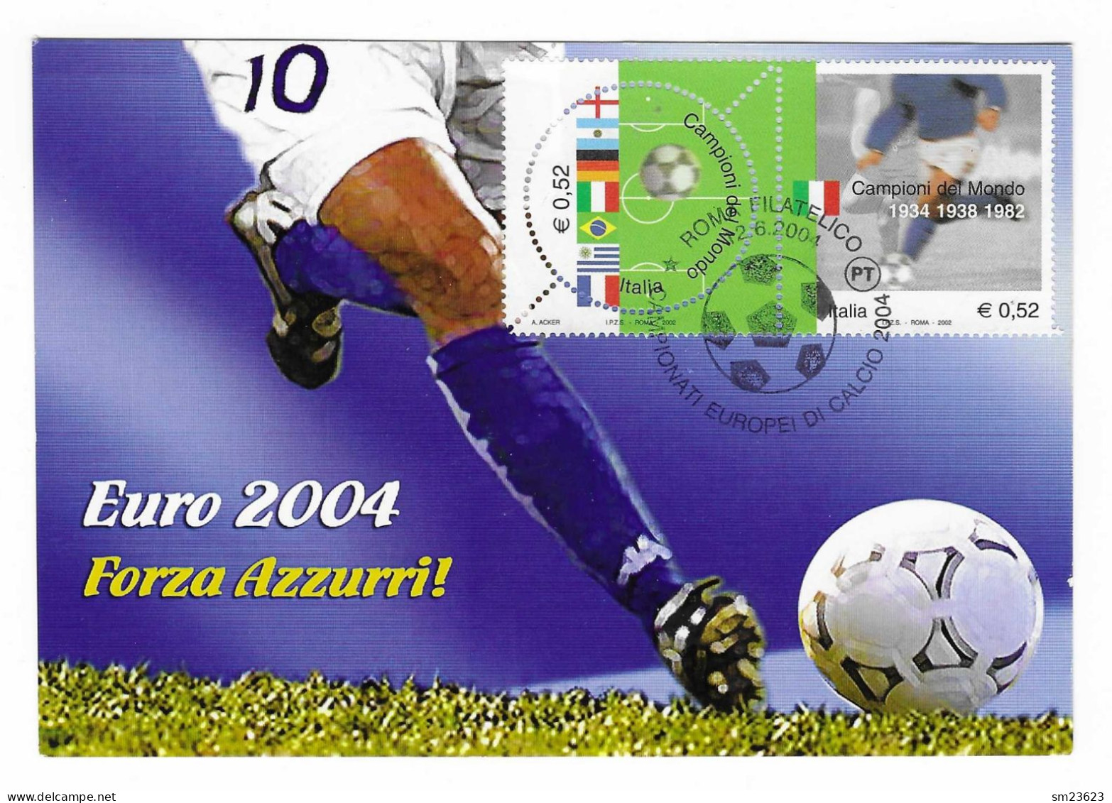 ITALIEN / Italia 2004 , EURO 2004 / Forza Azzurri !! - Maximum Card - ROMA Filatelico 12.6.2004 - Cartes-Maximum (CM)