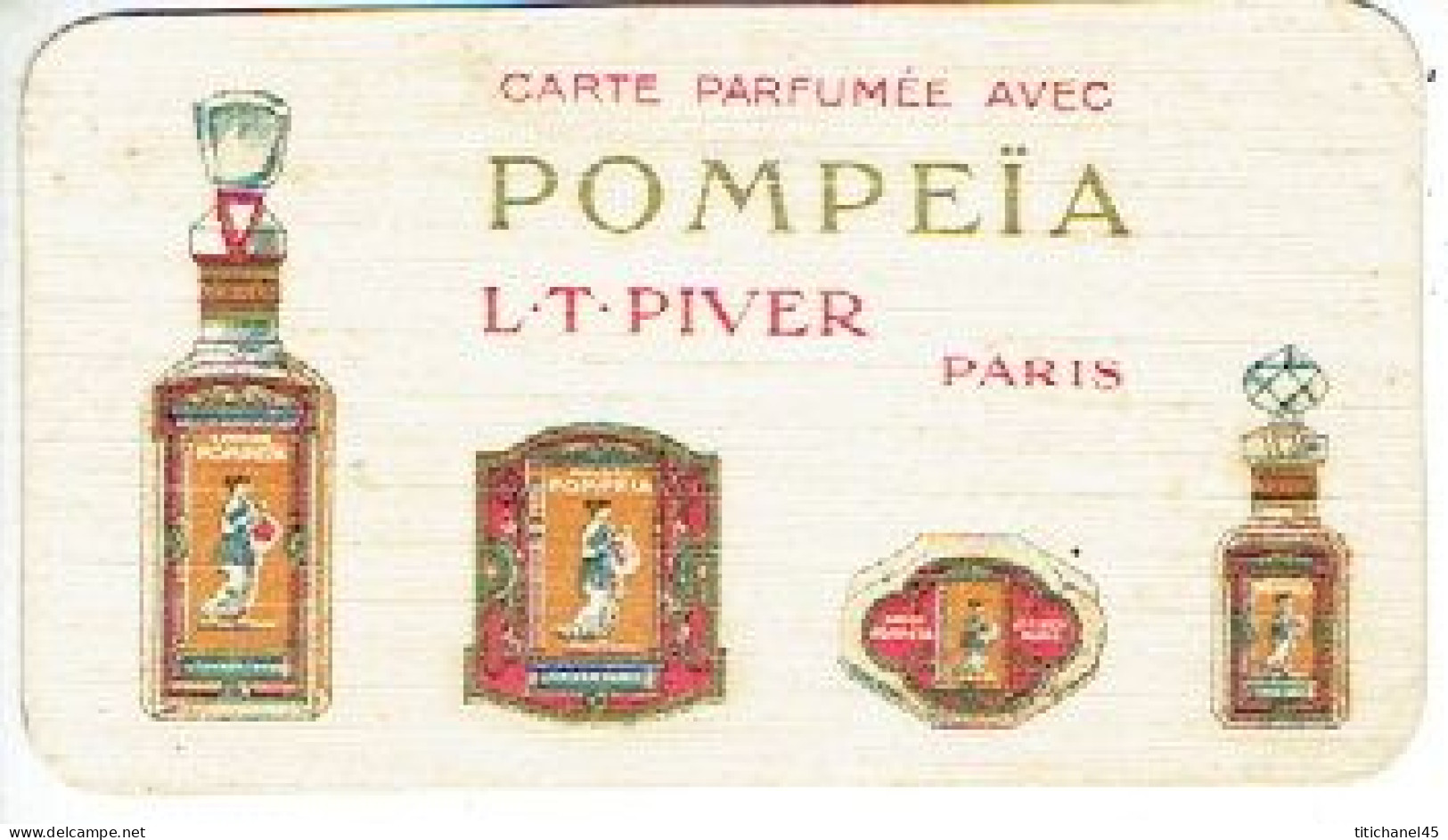 Carte Parfum POMPEÏA De L.T. PIVER - Carte Offerte Par S. LAITEM-DESSY Imprimerie à GOSSELIES - Antiguas (hasta 1960)