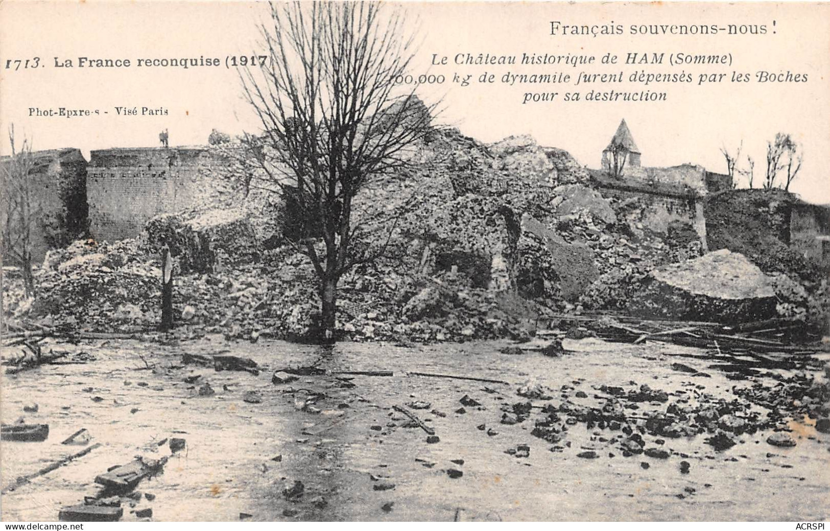 Le Chateau Historique De HAM 100000 Kg De Dynamite Furent Depenses Par Les Boches 27(scan Recto-verso) MA944 - Ham