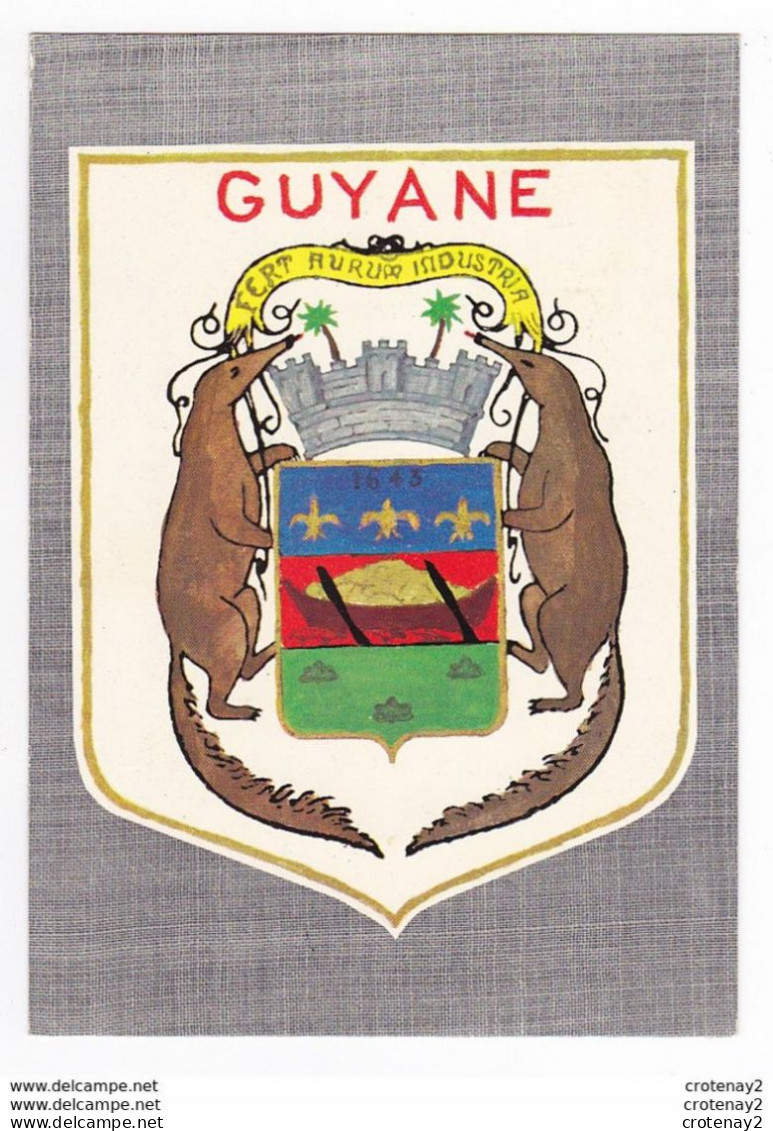 Blason Ou Ecusson De La Guyane Française Fert Aurum Industria Devise De Cayenne - Cayenne