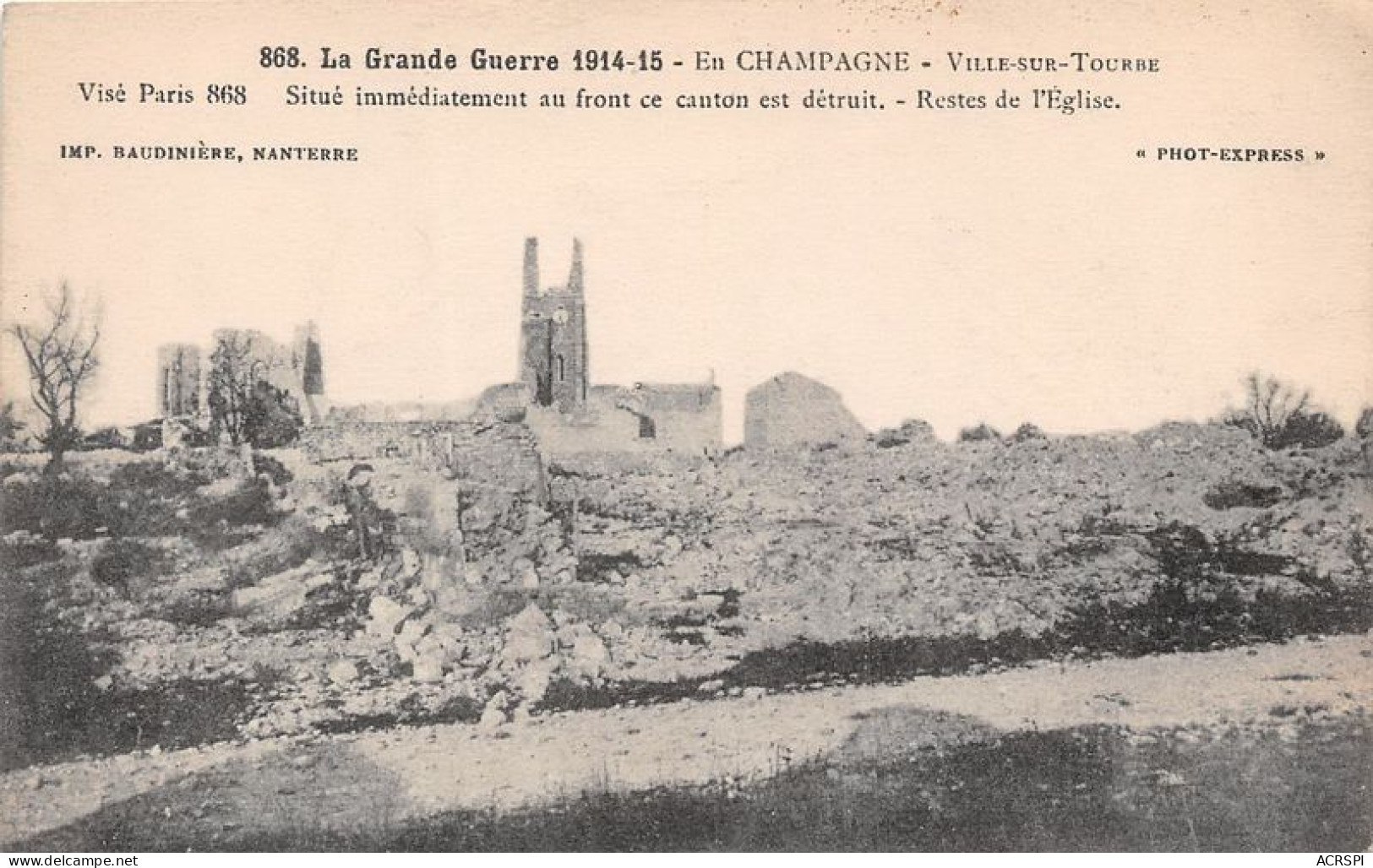 VILLE SUR TOURBE Situe Immediatement Au Front Ce Canton Est Detruit Restes De L Eglise 13(scan Recto-verso) MA1002 - Ville-sur-Tourbe