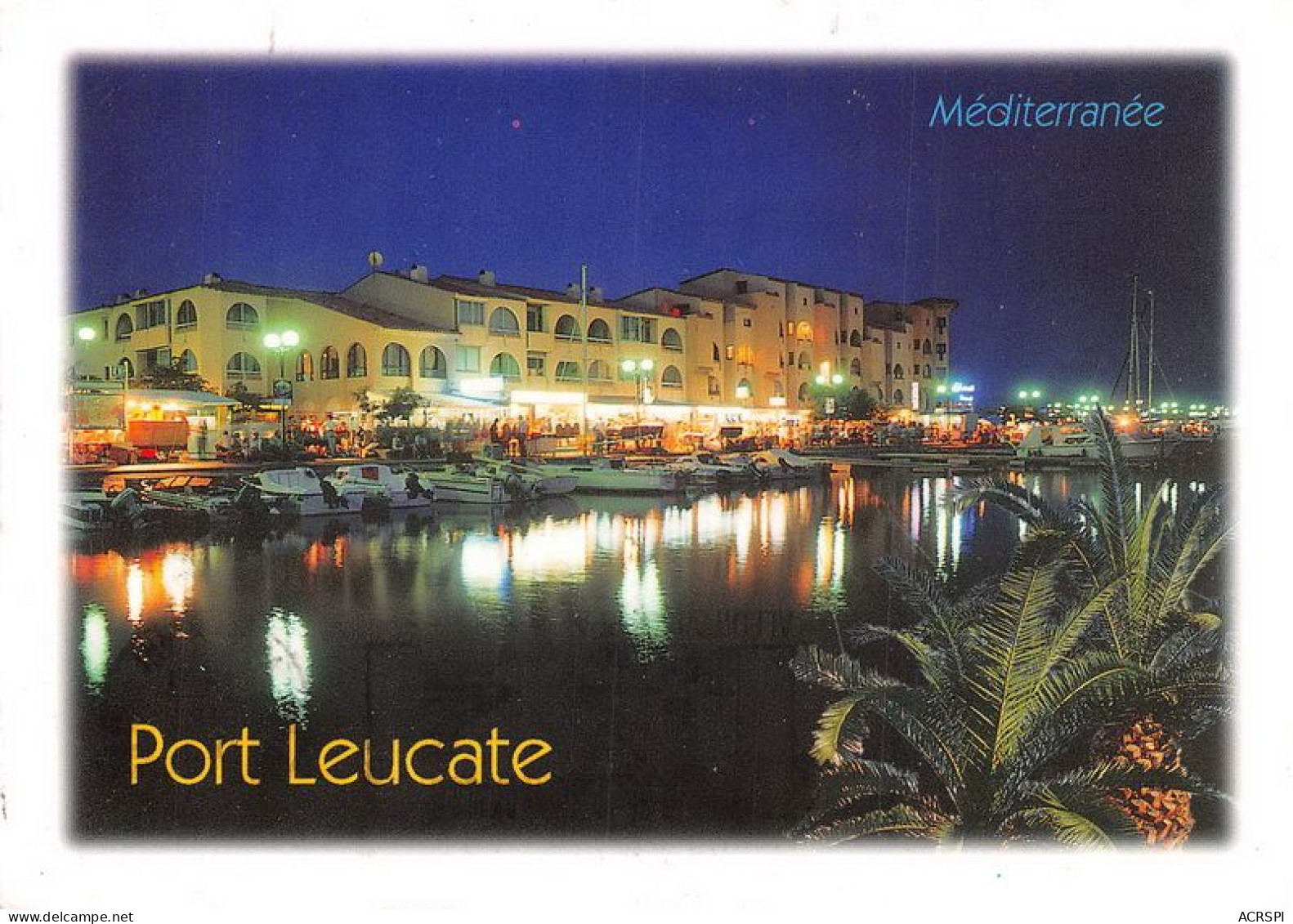 PORT LEUCATE Le Port Vu De Nuit 10(scan Recto-verso) MA1068 - Leucate