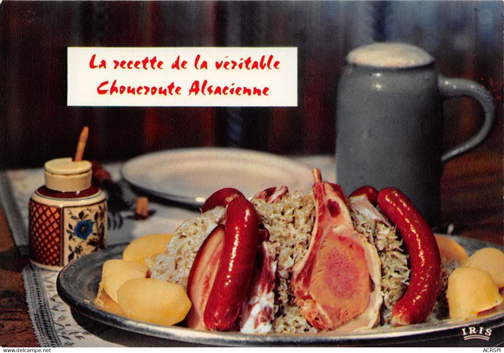 La Recette De La VERITABLE CHOUCROUTE ALSACIENNE 10(scan Recto-verso) MA1084 - Recettes (cuisine)