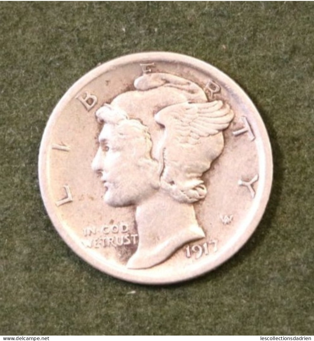 Pièce En Argent Etats-Unis 10 Cents 1917 En Très Bon état  - US Silver Coin Mercury Dime - 1916-1945: Mercury (Mercure)