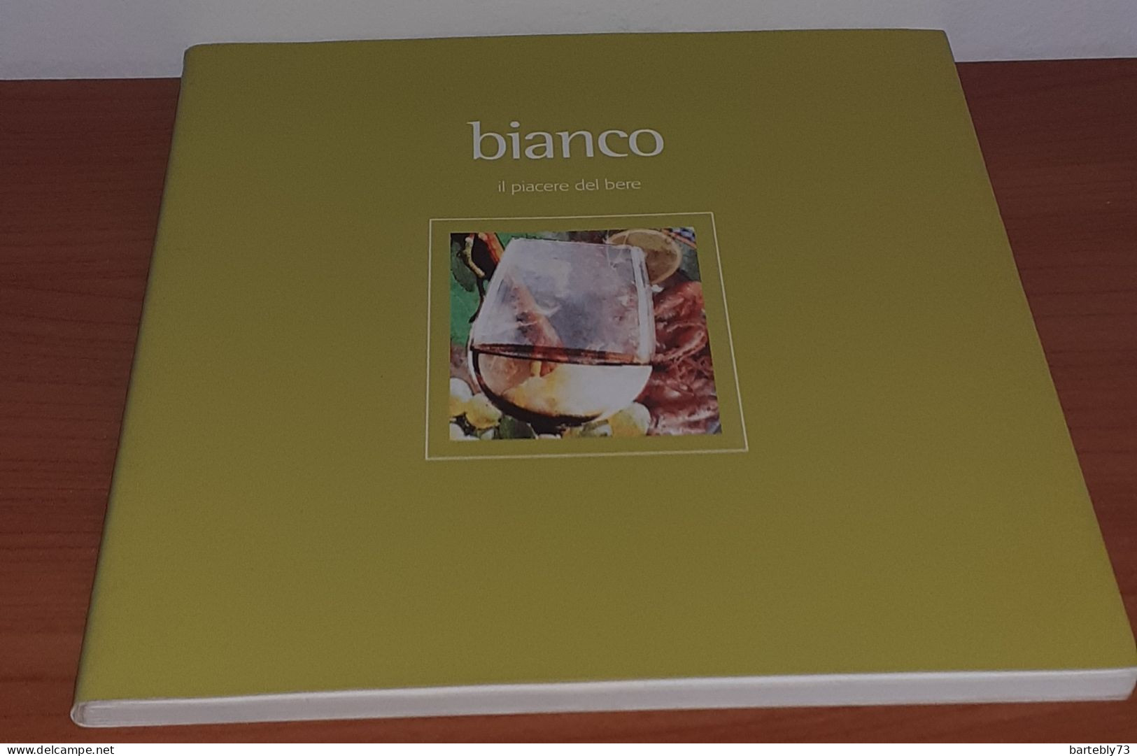 "Bianco. Il Piacere Di Bere" Di Marco Tacchi - Andere & Zonder Classificatie