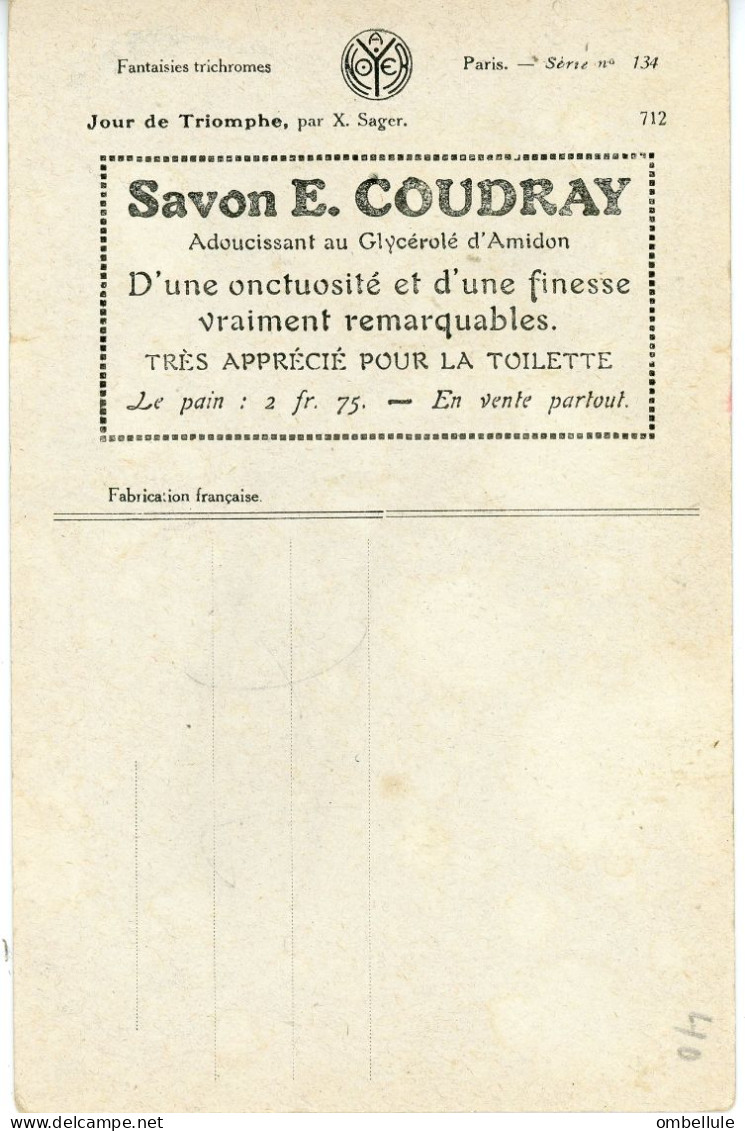 Xavier Sager. Honneur Et Patrie. Jour De Triomphe. Pub Savon E. Coudray Au Dos. - Sager, Xavier