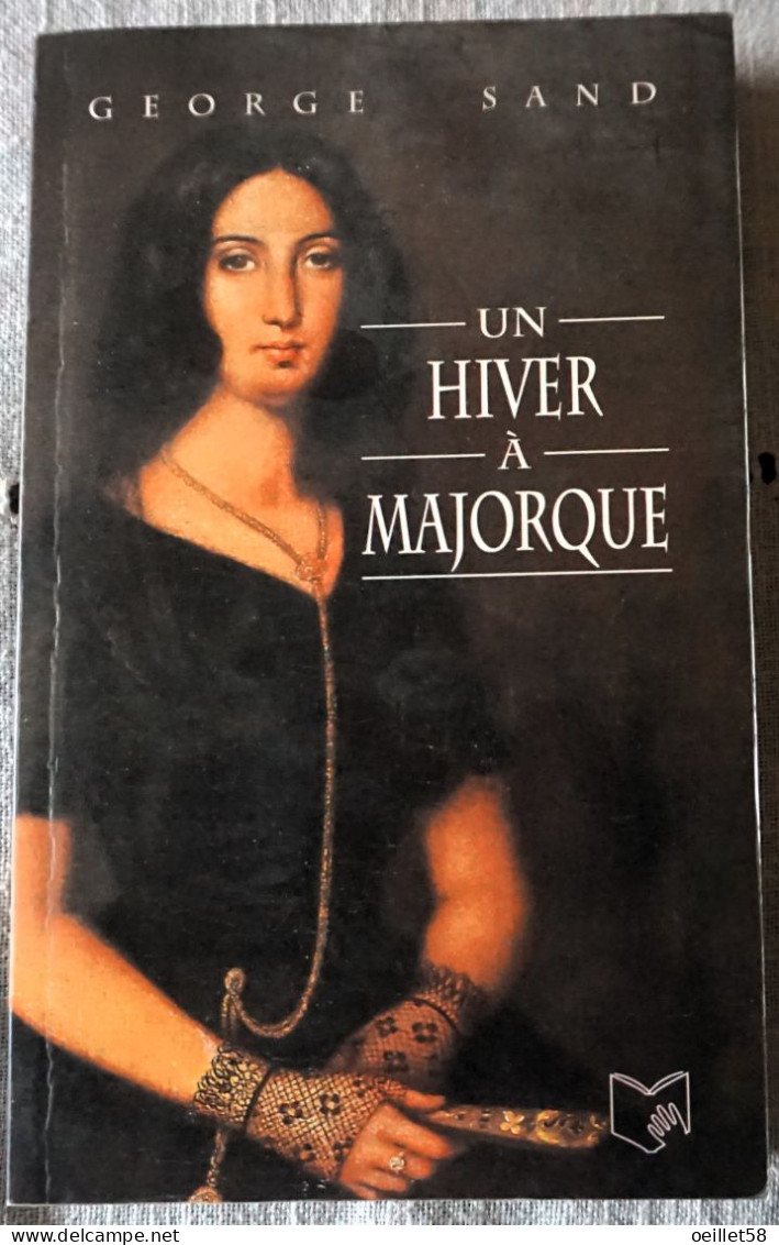 UN HIVER A MAJORQUE - George Sand - Auteurs Classiques