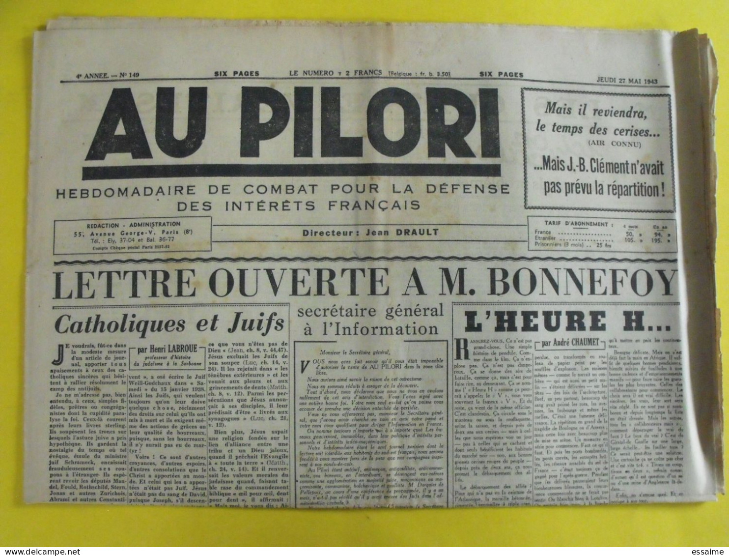 Au Pilori N° 149 Du 27 Mai 1943. Drault Masteau Drouel Chaumet Labroue Collaboration Antisémite LVF Milice Vichy - Altri & Non Classificati