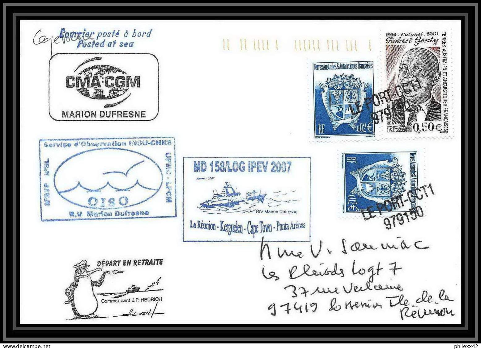 2658 ANTARCTIC Terres Australes TAAF Lettre Cover Dufresne 2 Signé Signed Md 158 Cape Town 5/2/2007 Reunion Possession - Antarctic Expeditions