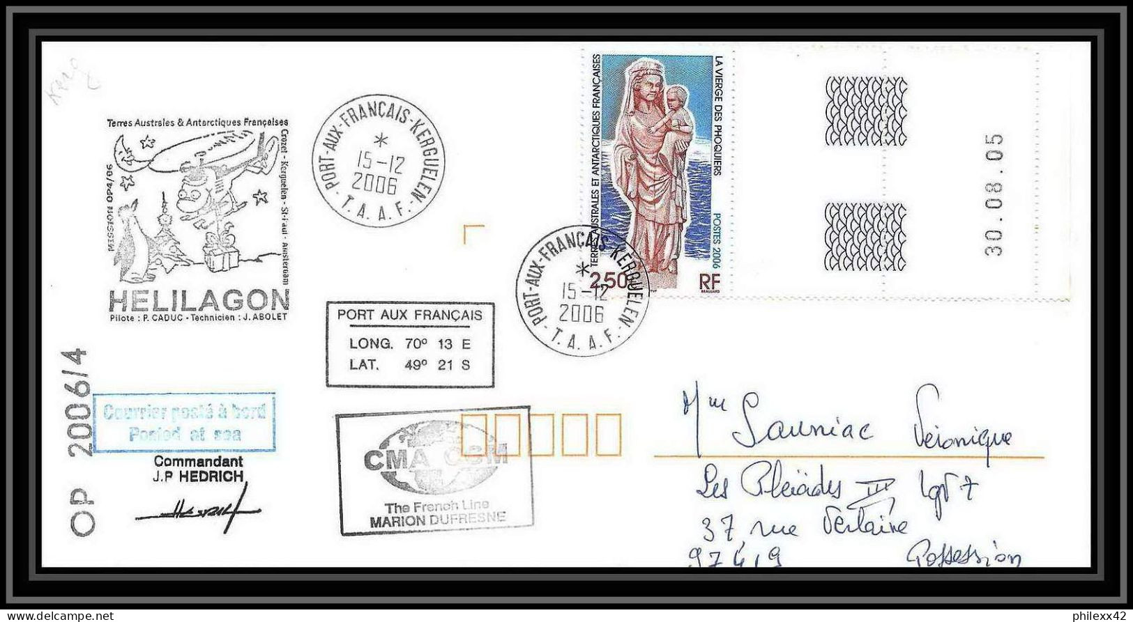 2629 ANTARCTIC Terres Australes TAAF Lettre Cover Dufresne 2 Signé Signed Op 2006/4 KERGUELEN Coin Daté N°443 Helilagon - Helicopters