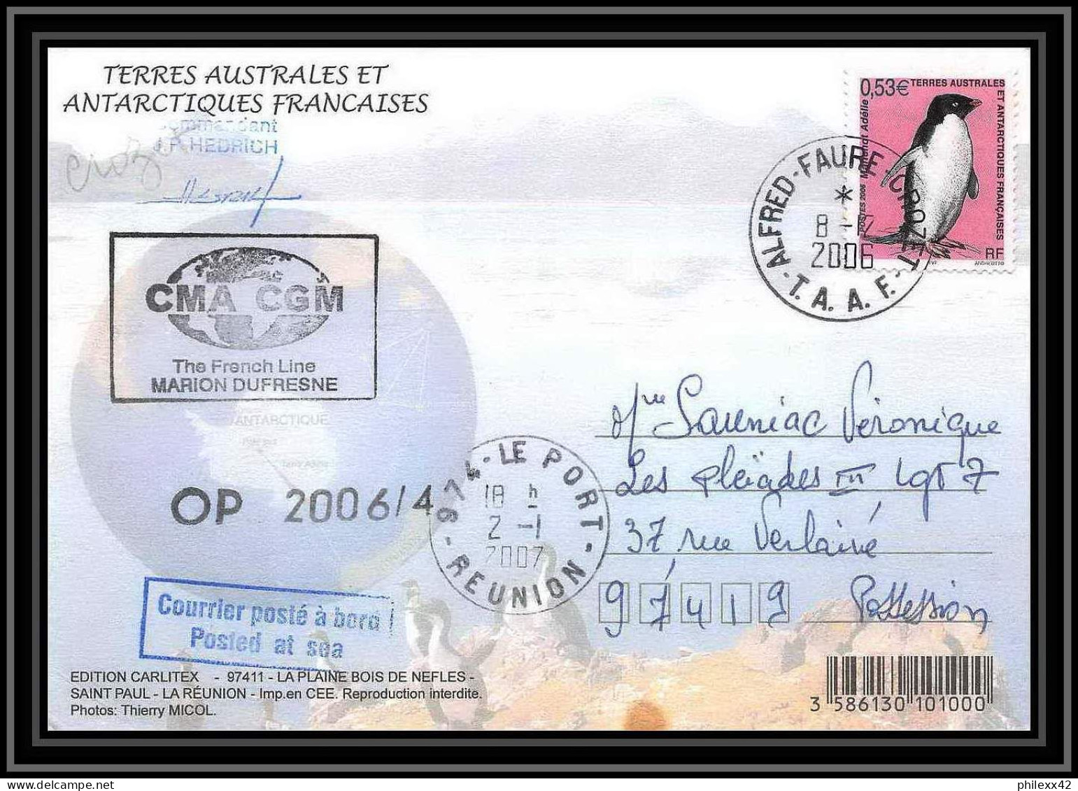 2642 ANTARCTIC Terres Australes (taaf)-carte Postale Dufresne 2 Signé Signed OP 2006/4 CROZET N°448 8/2/2006 - Expediciones Antárticas