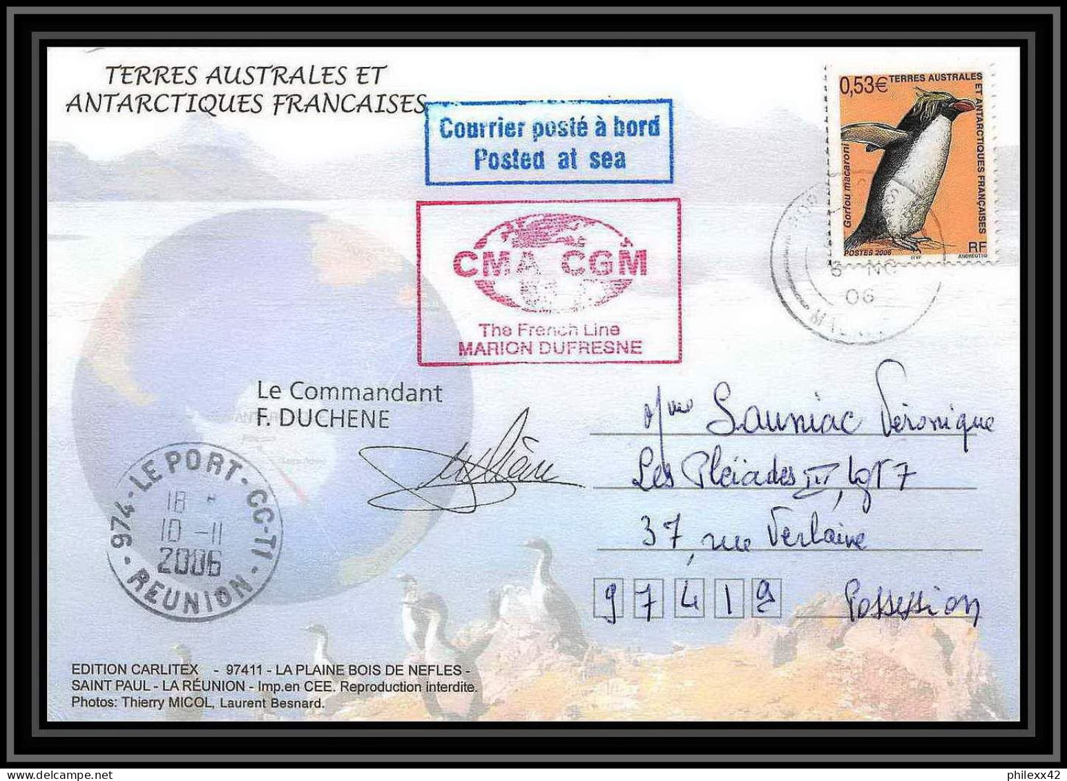 2640 ANTARCTIC ILE MAURICE (taaf)-carte Postale Dufresne 2 Signé Signed 10/11/2006 N°449 - Expéditions Antarctiques