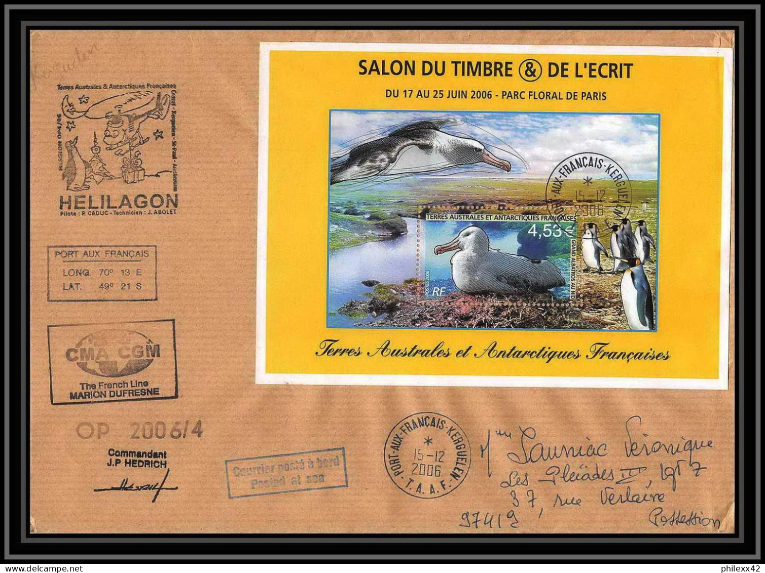 2623 ANTARCTIC Terres Australes TAAF Lettre Cover Dufresne 2 Signé Signed Op 2006/4 Bloc N°15 Kerguelen 15/12/2006 - Expéditions Antarctiques