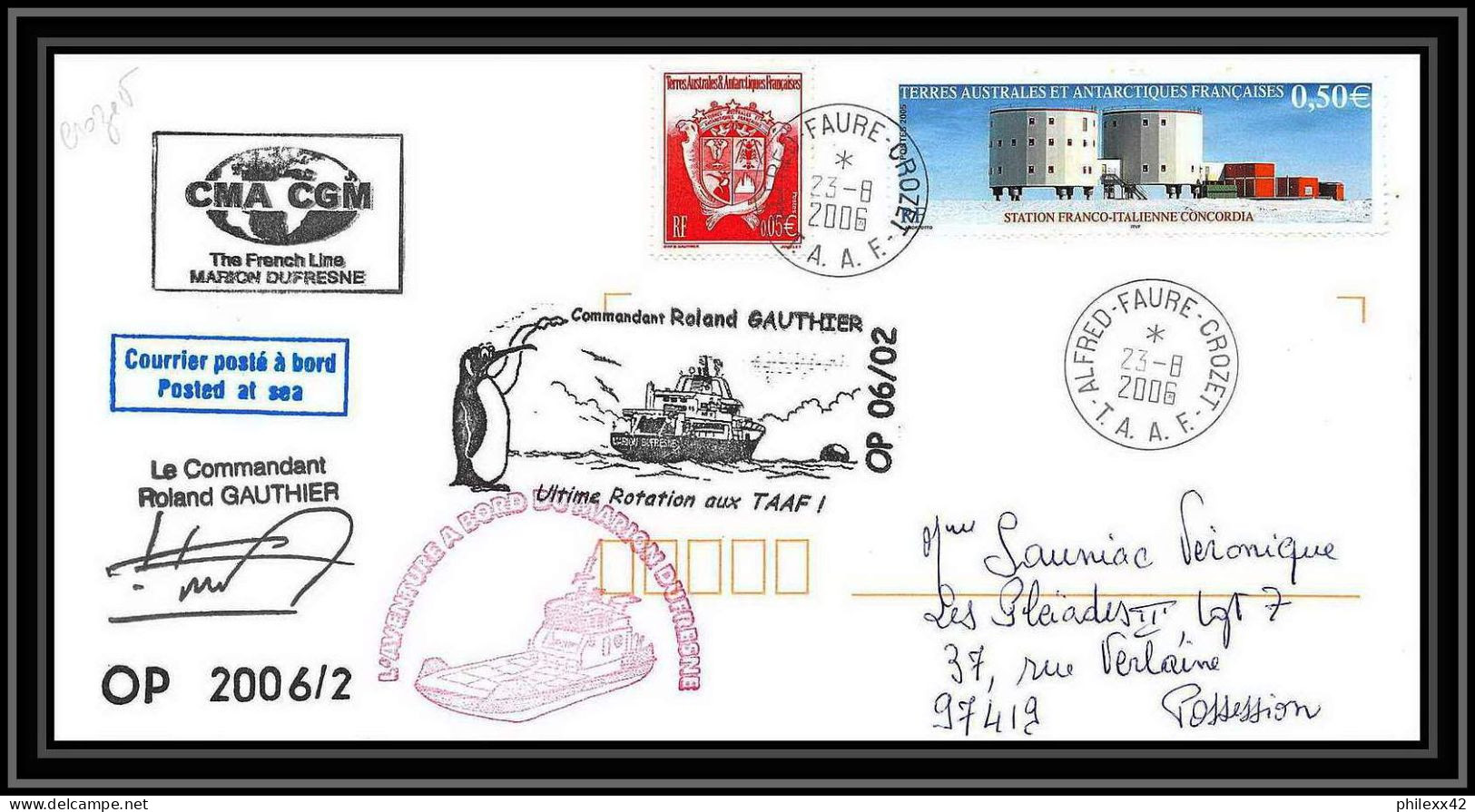 2597 ANTARCTIC Terres Australes LETTRE Dufresne 2 Signé Signed Op 2006/2 Dernière Rotation De Gauthier 23/8/2006 N°415 - Expéditions Antarctiques