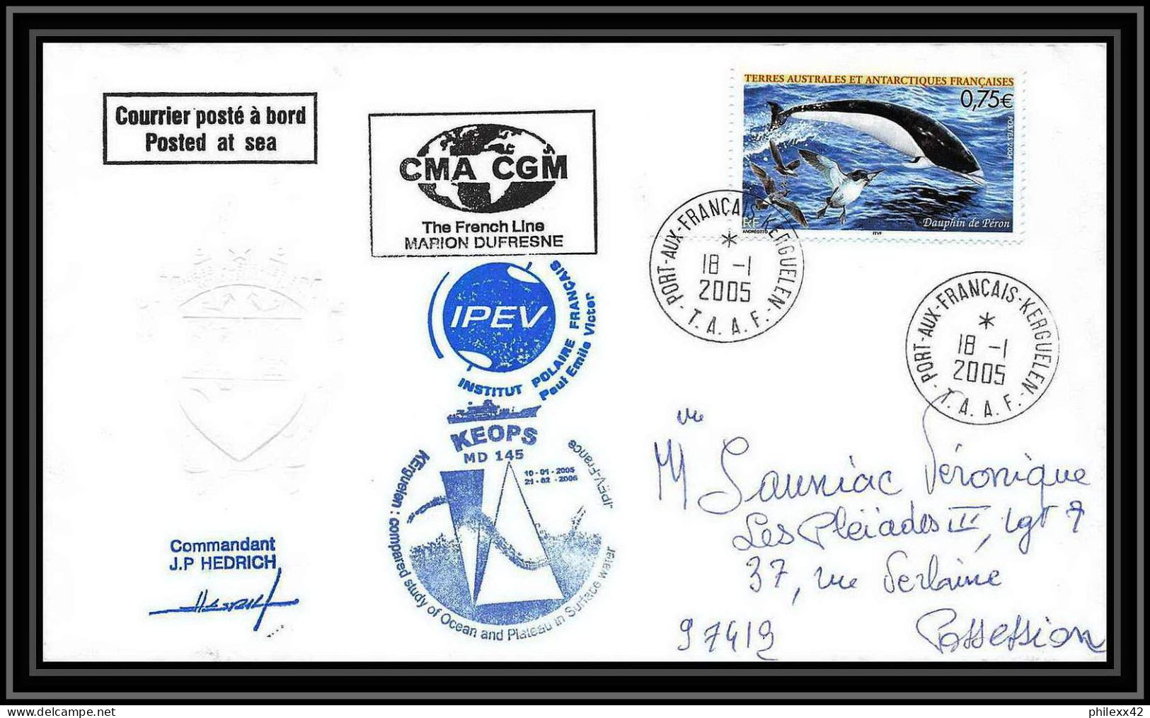 2497 ANTARCTIC Terres Australes TAAF Lettre Cover Dufresne 2 Signé Signed MD 145 KEOPS 18/1/2005 N°385 Dauphin Dolphin - Antarctic Expeditions