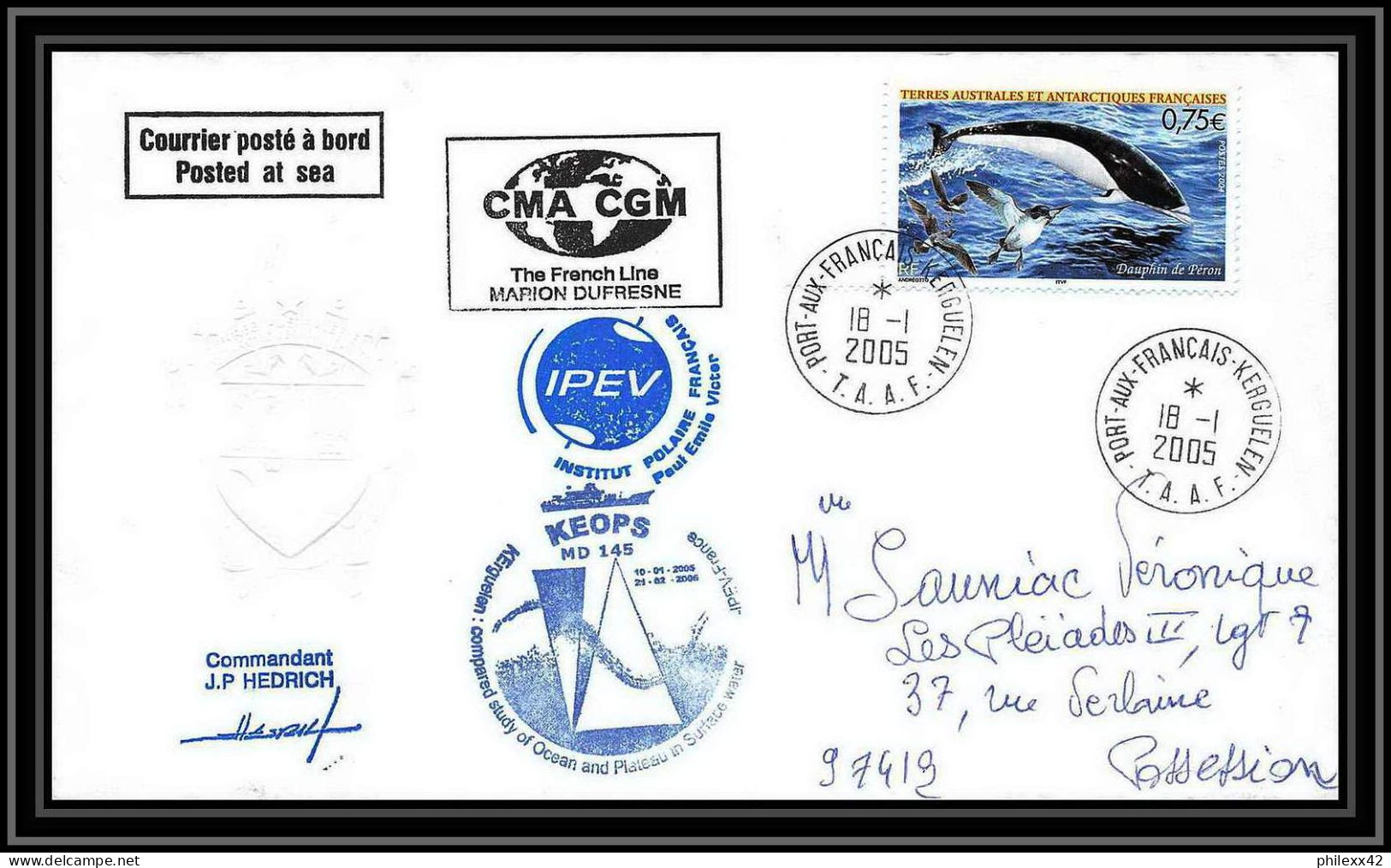 2497 ANTARCTIC Terres Australes TAAF Lettre Cover Dufresne 2 Signé Signed MD 145 KEOPS 18/1/2005 N°385 Dauphin Dolphin - Expediciones Antárticas