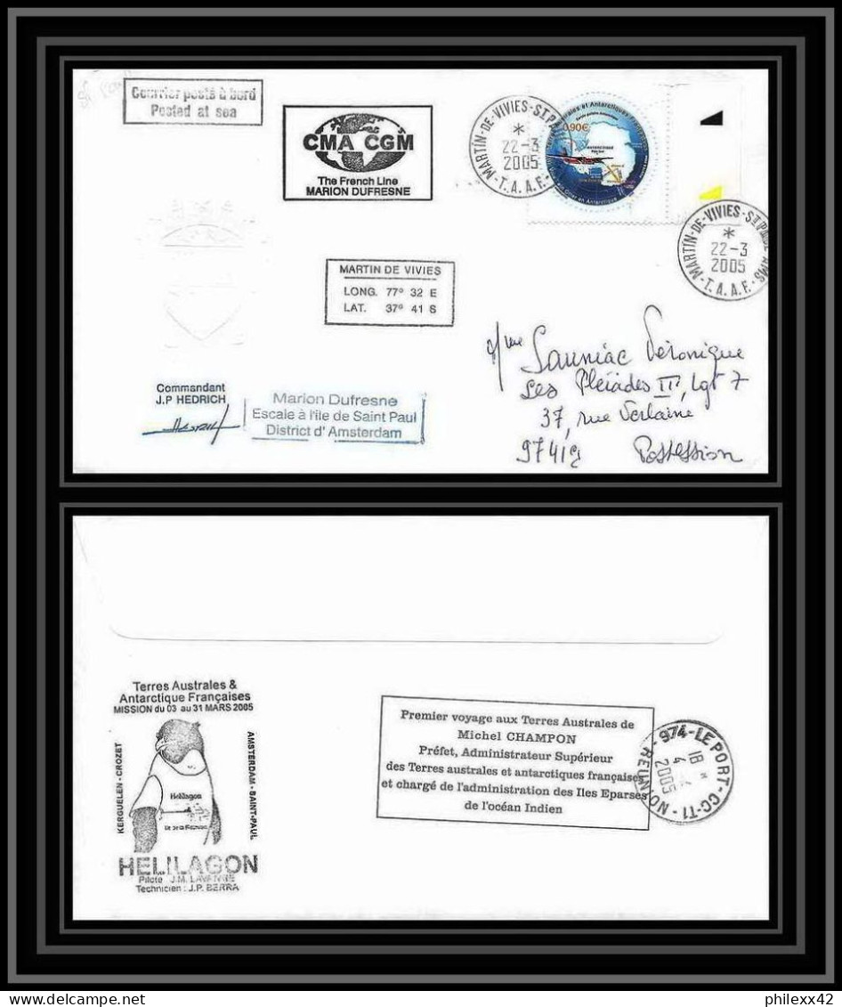 2505 ANTARCTIC Terres Australes TAAF Lettre Cover Dufresne 2 Signé Signed N°389 Préfet Champon 22/3/2005 Helilagon - Hubschrauber