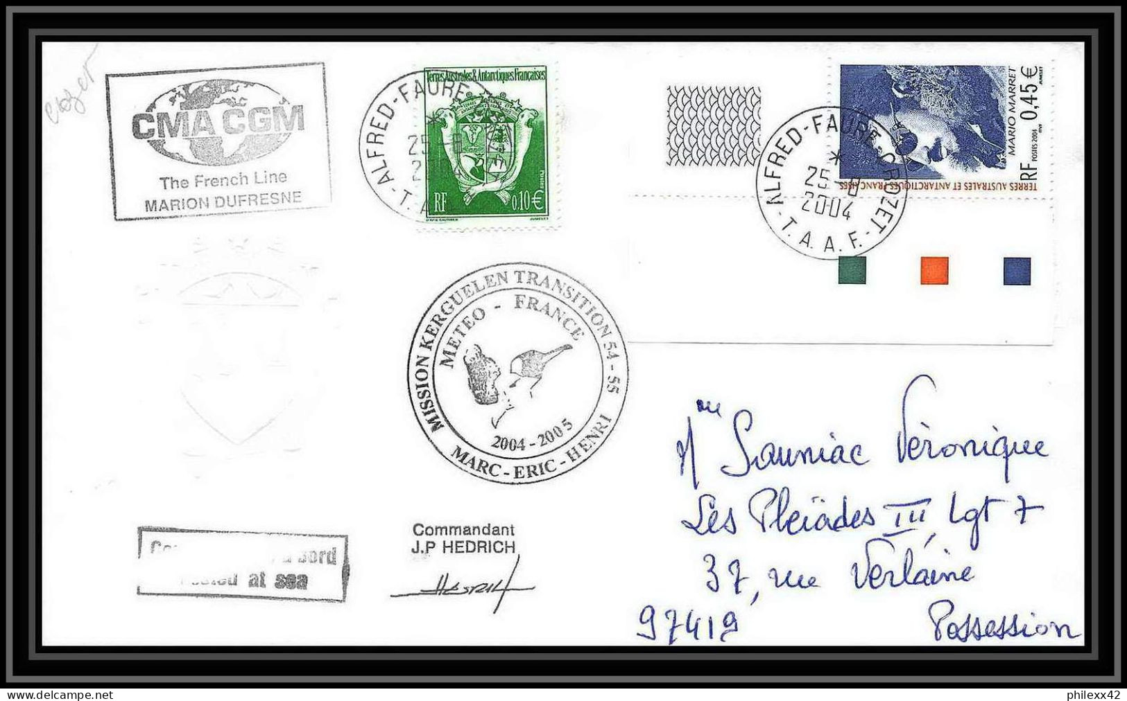 2459 ANTARCTIC Terres Australes TAAF Lettre Dufresne 2 Signé Signed 56 Mission Transition 25/8/2004 Reunion N°391 - Storia Postale