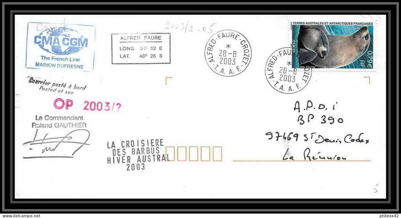 2401 Dufresne 2 Signé Signed Op 2003/2 Crozet 28/8/2003 N°247 ANTARCTIC Terres Australes (taaf) Lettre Cover Otarie Seal - Antarctic Expeditions