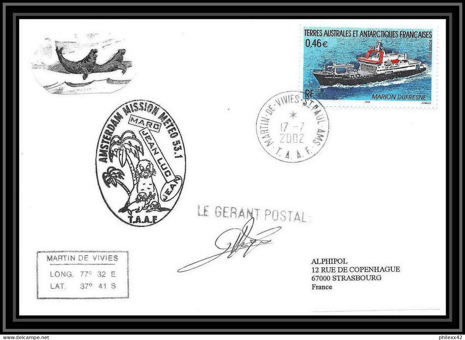 2382 ANTARCTIC Terres Australes TAAF Lettre Cover Dufresne 2 N°330 Signé Signed Mission Météo 53.1 17/7/2002 - Covers & Documents