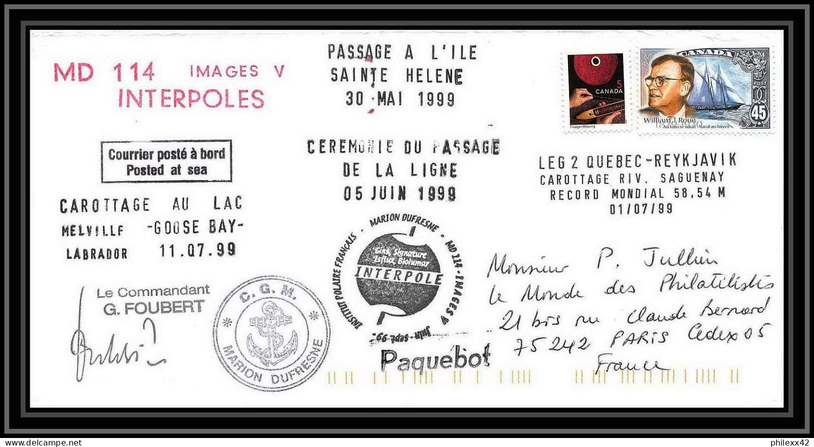 2364 ANTARCTIC Canada-Lettre Cover Dufresne 2 Passage à L'le St Helène Signé Signed 24/7/1999 ,interpoles - Cartas & Documentos