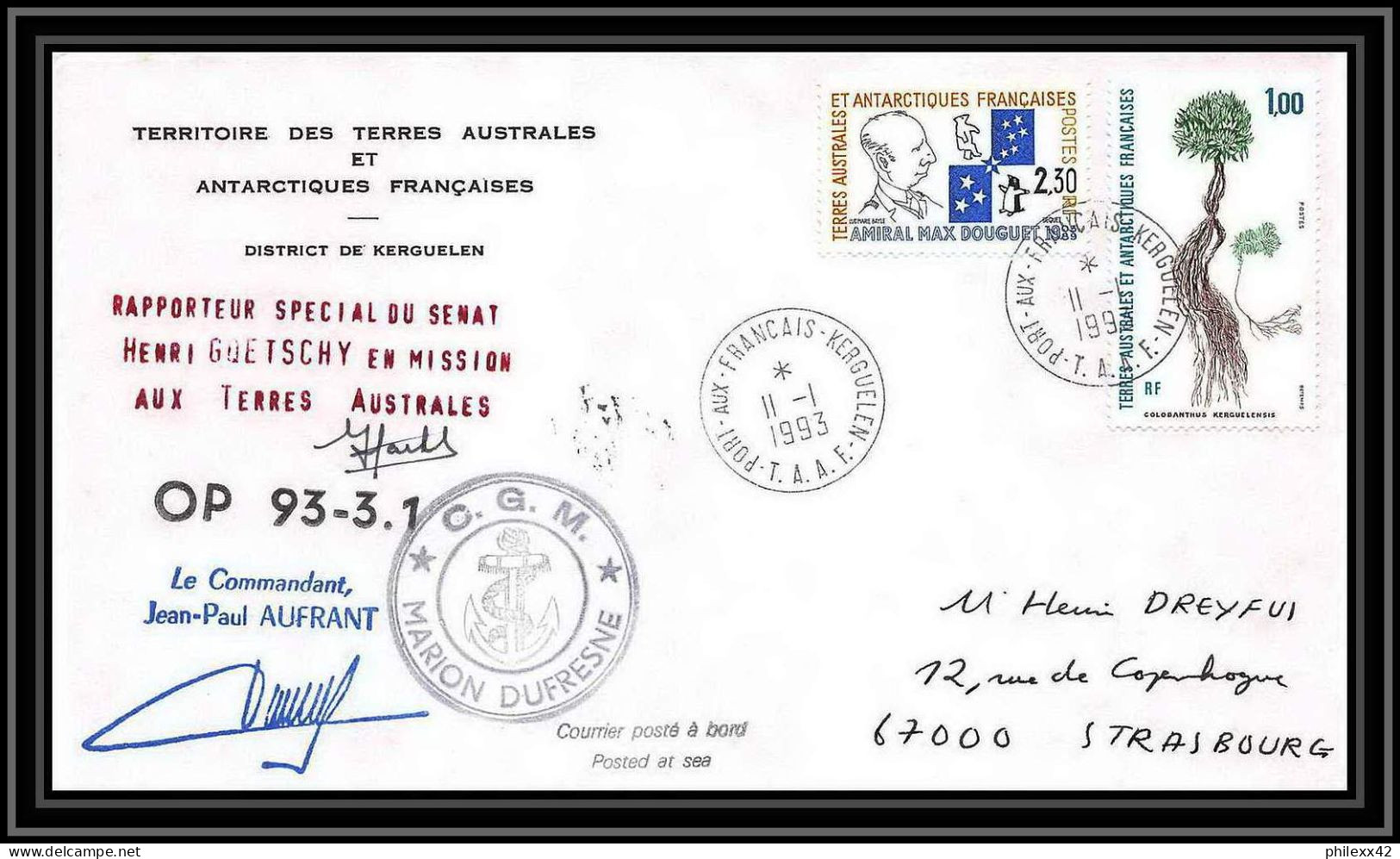 2308 ANTARCTIC Terres Australes TAAF Lettre Cover Dufresne Op 93/3.1 11/1/1993 Signé Signed Goetschy Senat - Lettres & Documents