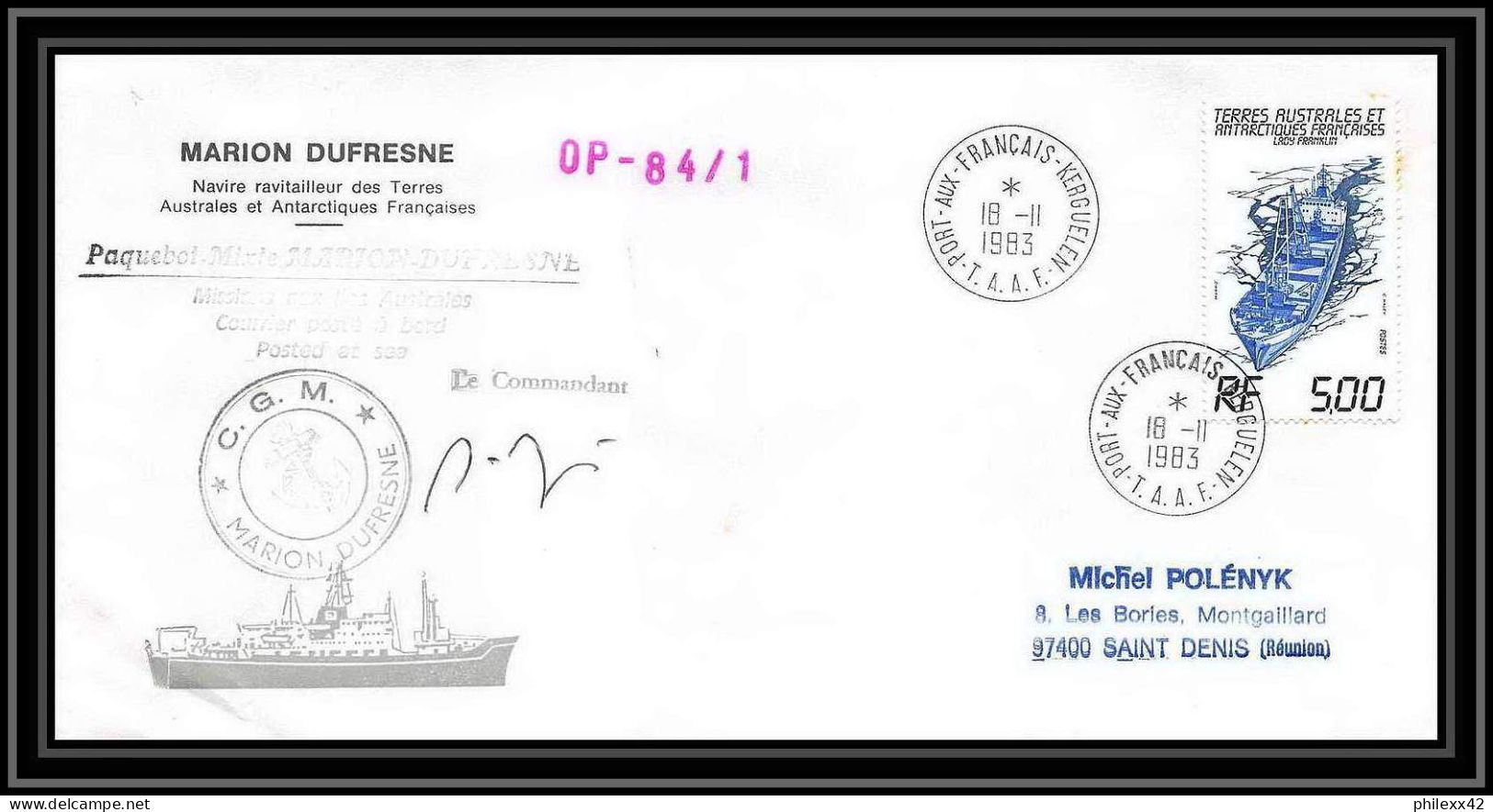 2272 ANTARCTIC Terres Australes TAAF Lettre Cover Dufresne OP 84/1 Signé Signed 18/11/1983 La Reunion - Antarctic Expeditions