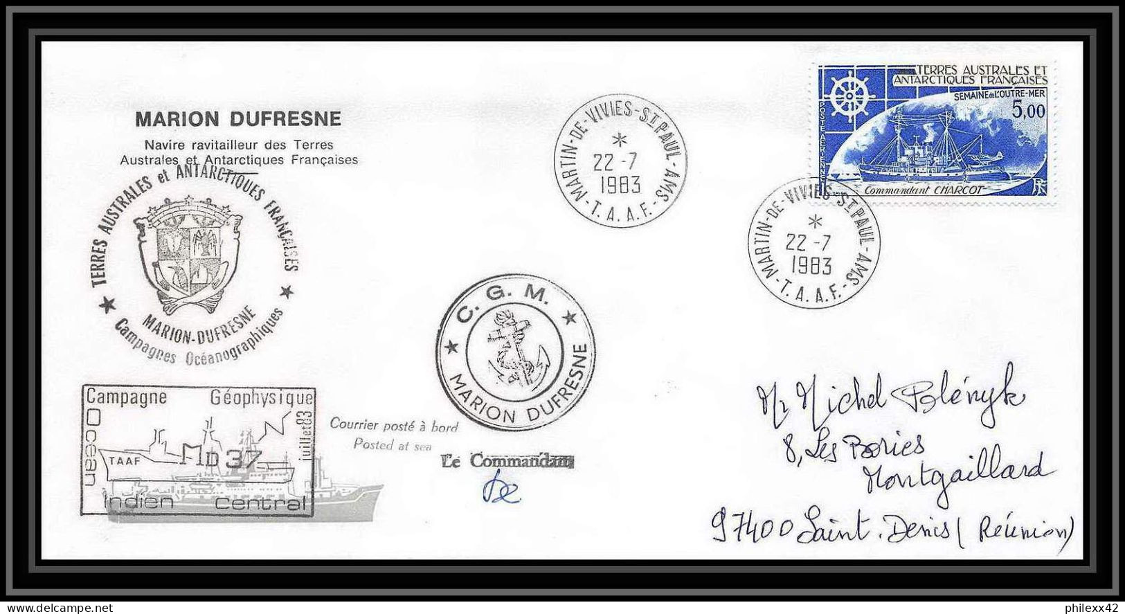 2263 ANTARCTIC Terres Australes TAAF Lettre Cover Dufresne 22/7/1983 Signé Signed Md 37 La Réunion - Brieven En Documenten