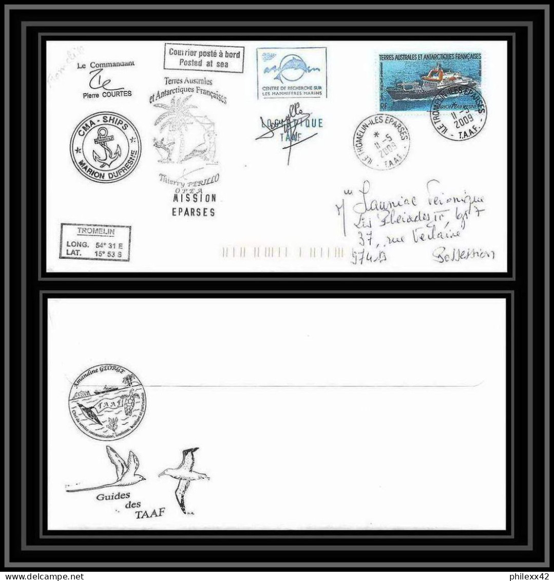 2912 Dufresne 2 Signé Signed Trommelin 11/5/2009 Mission Eparses N°520 ANTARCTIC Terres Australes (taaf) Lettre Cover - Brieven En Documenten