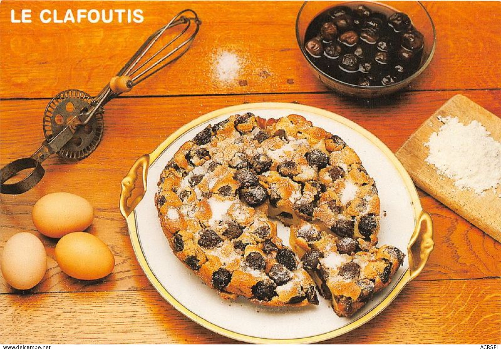 Recette De Nos Grand Mere LE CLAFOUTIS 26(scan Recto-verso) MA1161 - Recettes (cuisine)