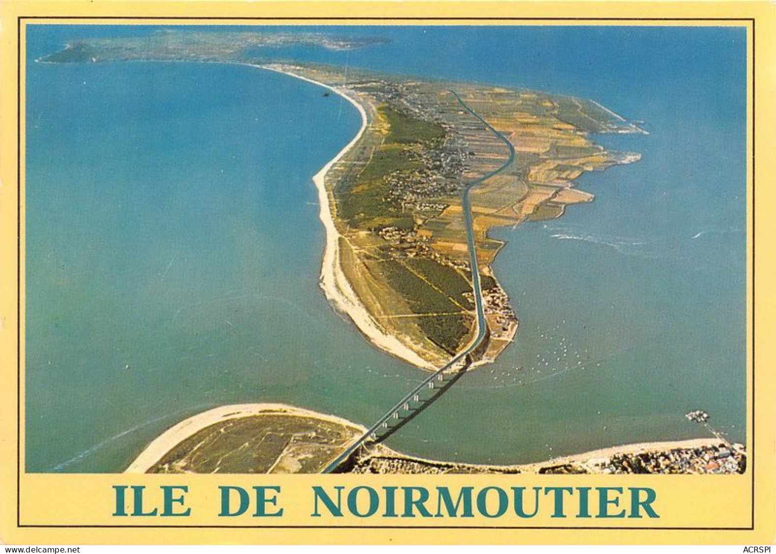 ILE DE NOIRMOUTIER L Ile S Etend Sur 19 Km Du Nord Au Sud 21(scan Recto-verso) MA1152 - Ile De Noirmoutier