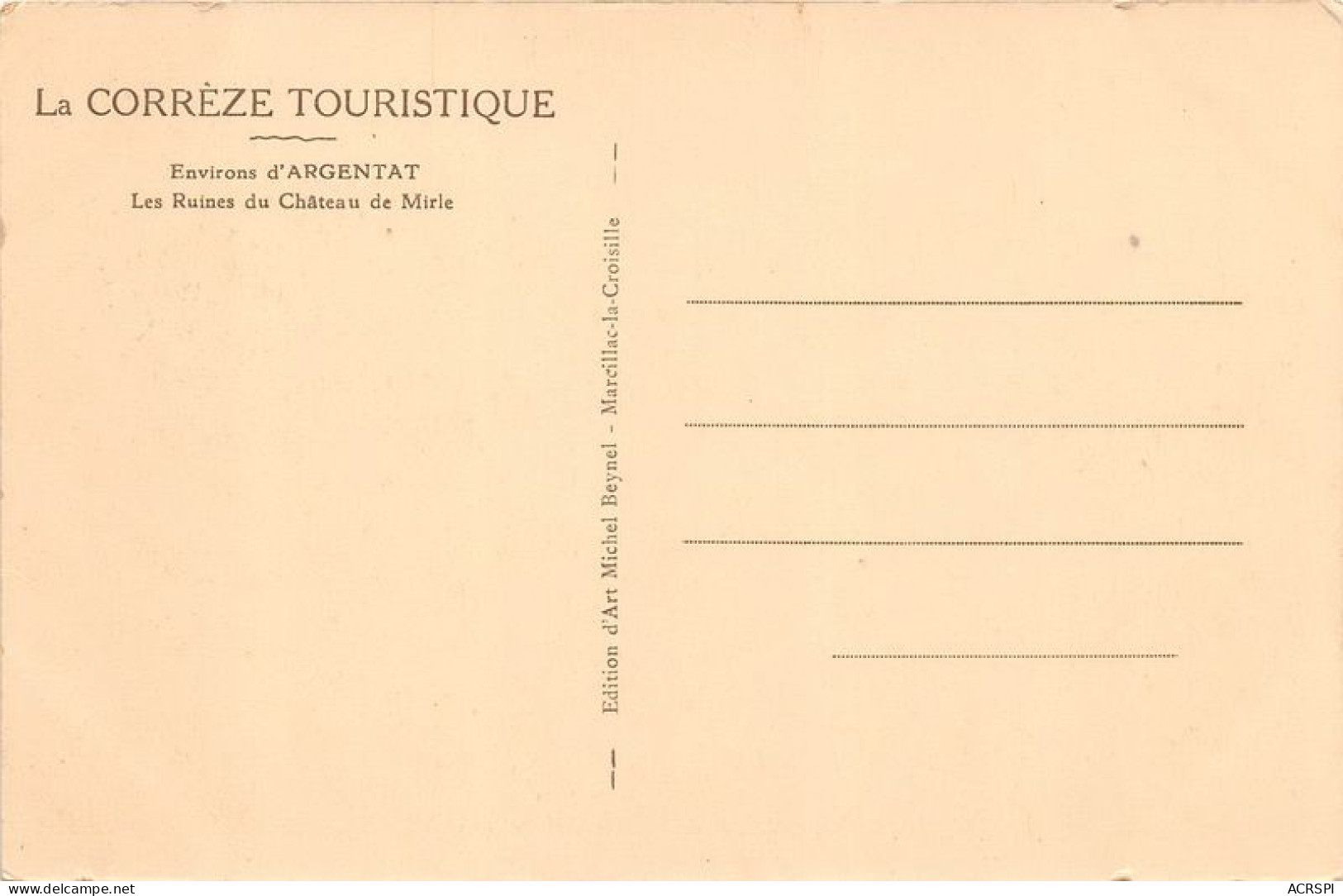 Environs D ARGENTAT Les Ruines Du Chateau De Mirie 18(scan Recto-verso) MA1193 - Argentat