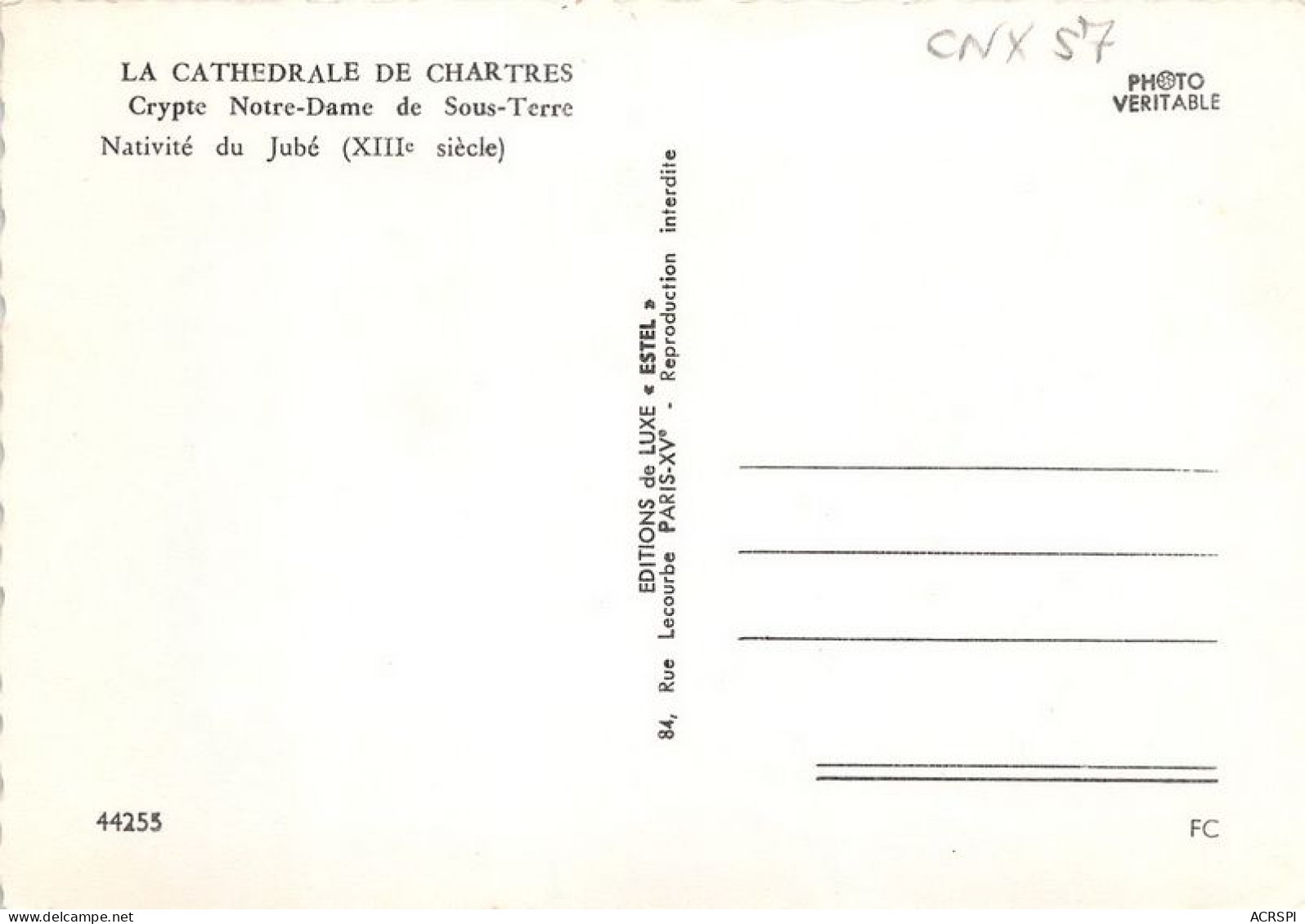 Cathedrale De CHARTRES Crypte Notre Dame De Sous Terre Nativite Du Jube XIIIe Siecle 12(scan Recto-verso) MA1184 - Chartres