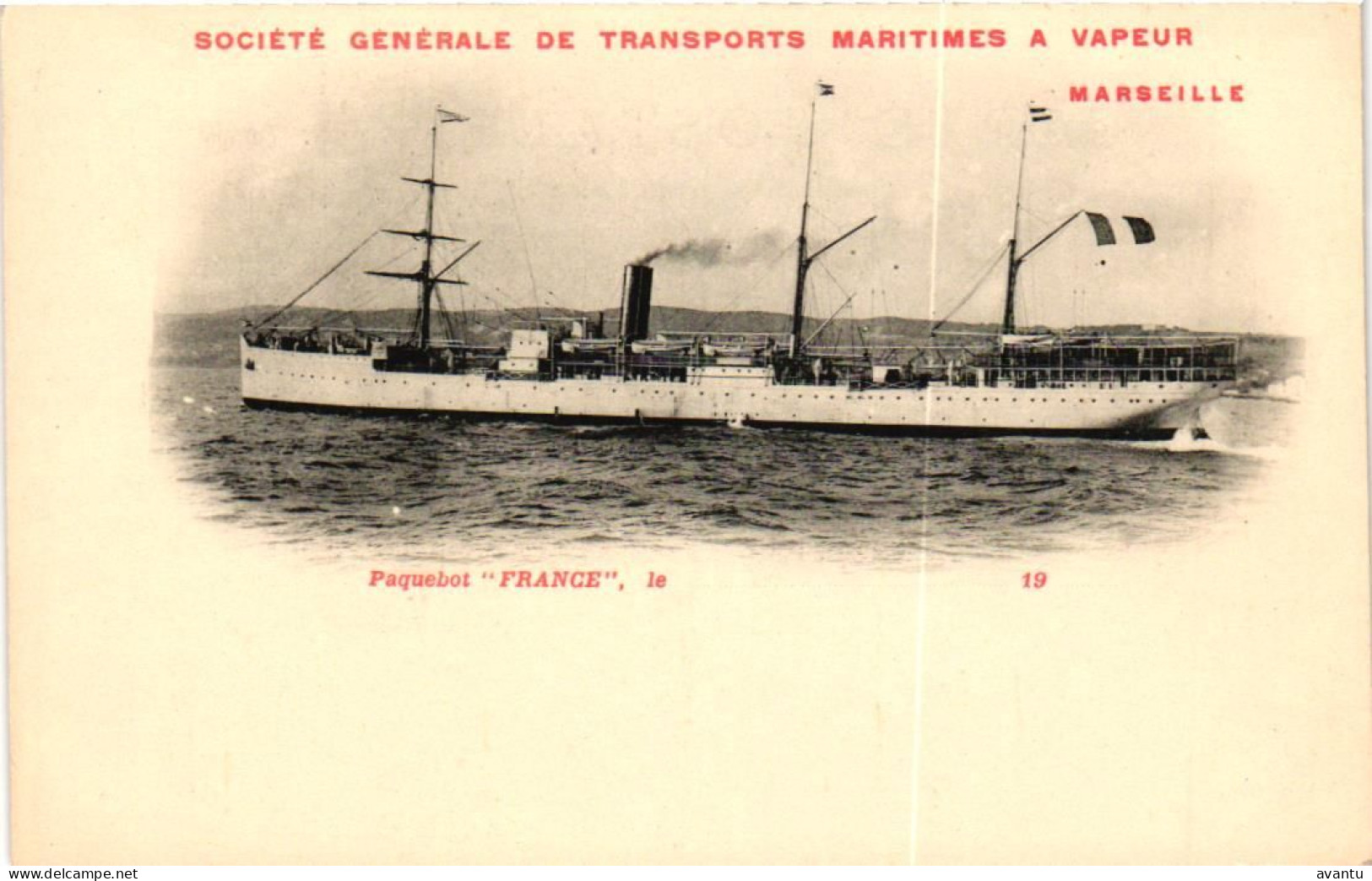 PAQUEBOT FRANCE / SOC GEN DE TRANSPORTS MARITIMES A VAPEUR MARSEILLE - Commerce