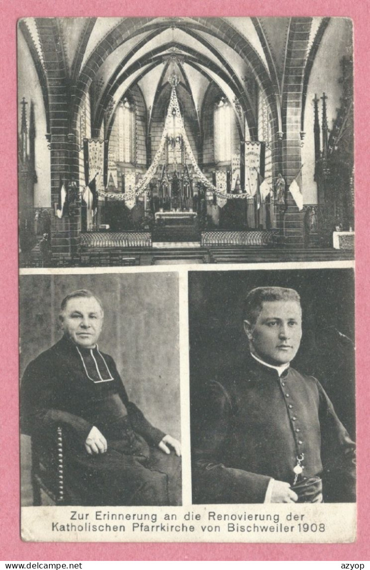 67 - BISCHWEILER - BISCHWILLER - Rénovation De L' église Catholique En 1908 - Prêtre - Curé - Bischwiller