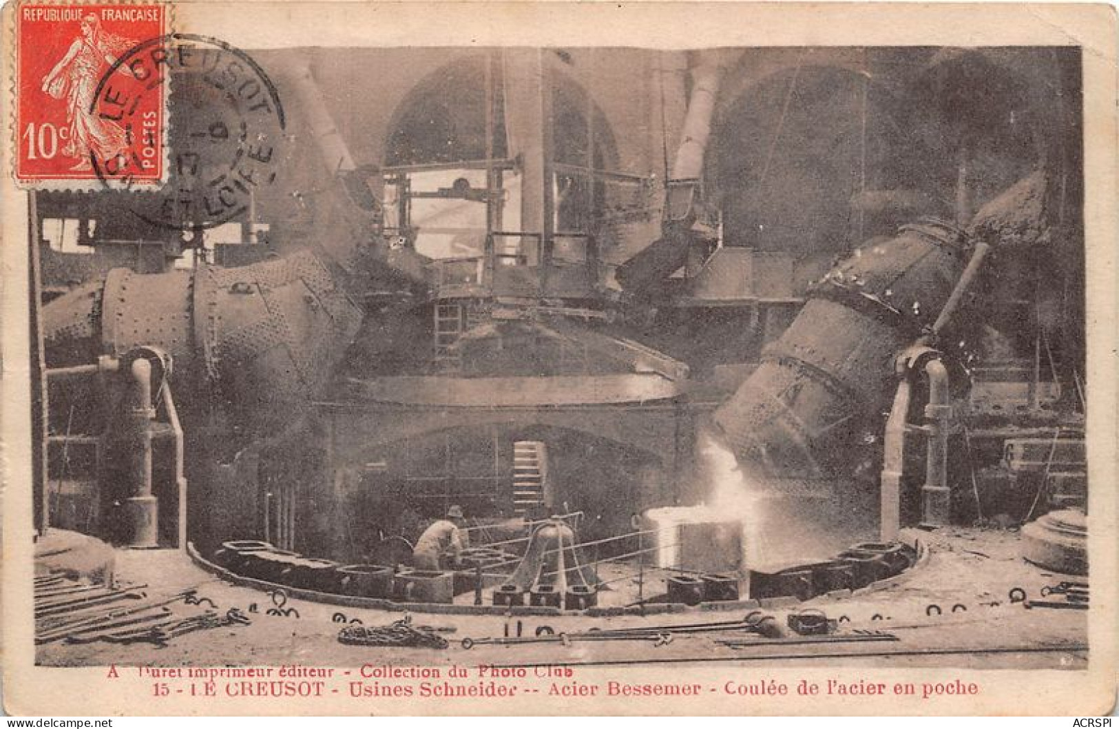 LE CREUSOT Usines Schneider Acier Bessemer Coulee De L Acier En Poche 15(scan Recto-verso) MA1222 - Le Creusot