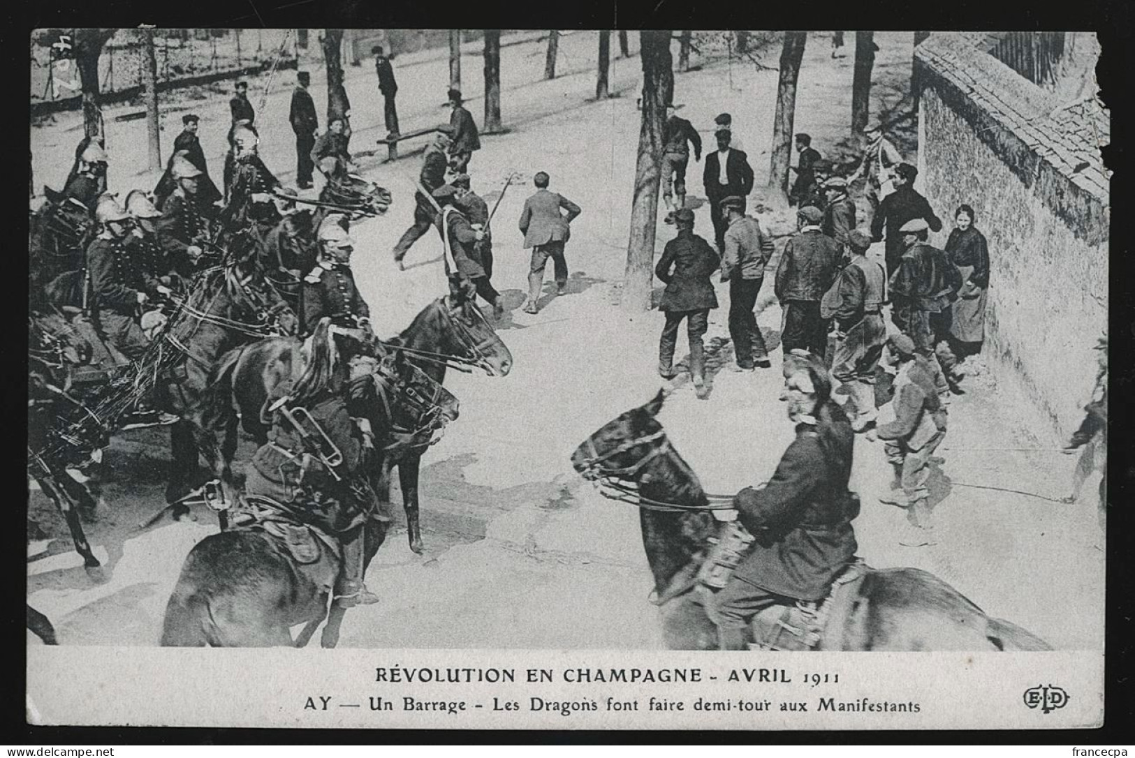 51 - 457 - REVOLUTION EN CHAMPAGNE - Avril 1911 - AY - Un Barrage - Les Dragons Font Faire Demi Tour Aux Manifestants - Ay En Champagne