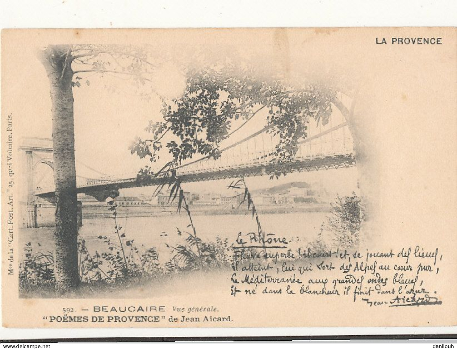 30 // BEAUCAIRE   Vue Générale   "le Rhone" Poemes De Jean Aicard 592 - Beaucaire
