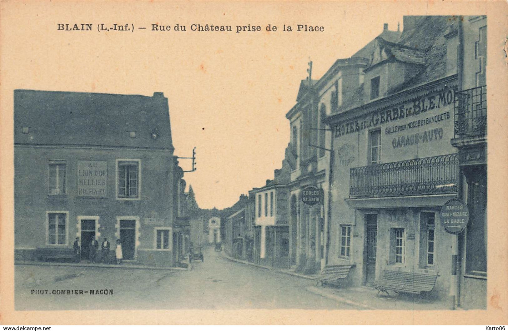Blain * Rue Du Château Prise De La Place * Hôtel De La Gerbe De Blé * Au Lion D'or MELLIER RICHARD - Blain
