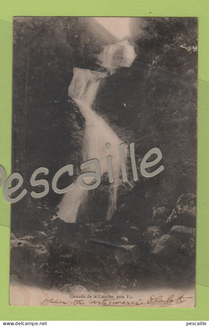 63 PUY DE DOME - CP CASCADE DE LA CONCHE PRES VIC - SANS NOM D'EDITEUR - CIRCULEE EN 1903 - Vic Le Comte
