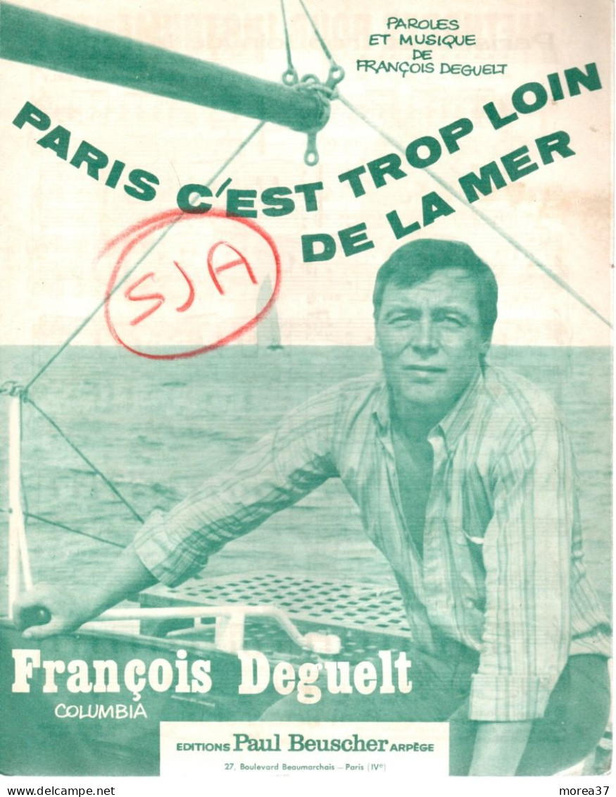 Partition Musicale   "Paris C'est Trop Loin De La Mer  "  Par FRANCOIS DEGUELT    (BR01) - Partitions Musicales Anciennes