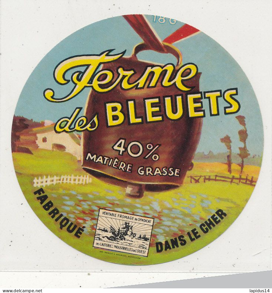 G G 249 /  ETIQUETTE DE FROMAGE  FERME DES BLEUETS   CHER - Käse