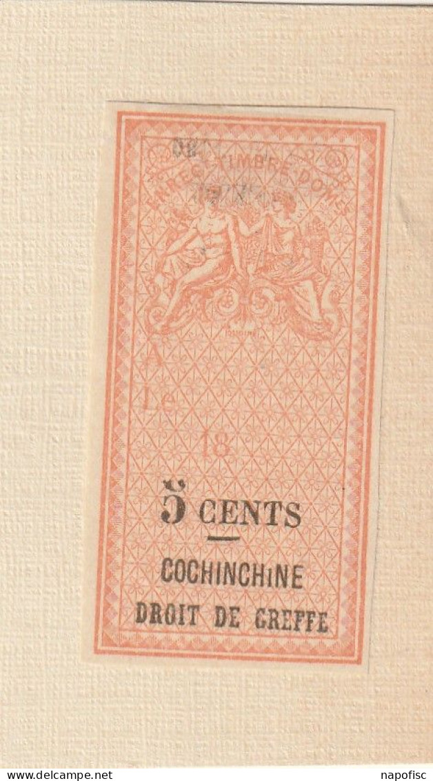 Timbre Fiscal Conchinchine Type Oudiné Droit De Greffe 5 Cents Non Dentelé - Used Stamps