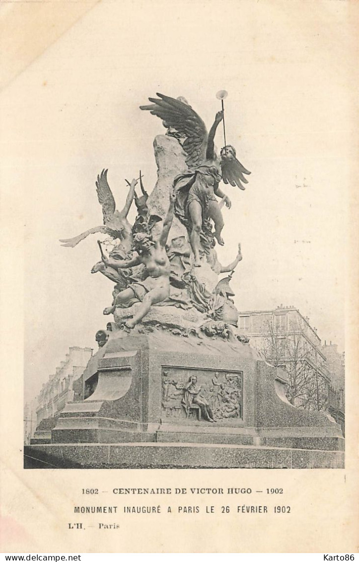 Paris * Centenaire De Victor Hugo 1902 * Le Monument Inauguré Le 26 Février 1902 - Other Monuments