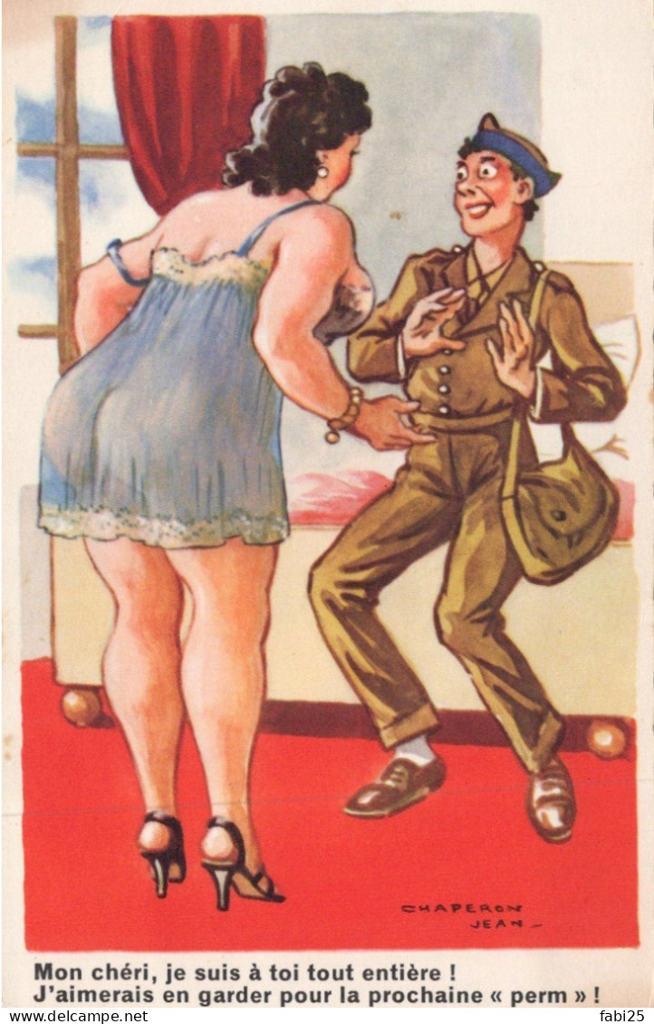 ILLUSTRATEUR JEAN CAPERON  MILITARIA HUMOUR MON CHERI JE SUIS A TOI TOUTE ENTIERE - Chaperon, Jean