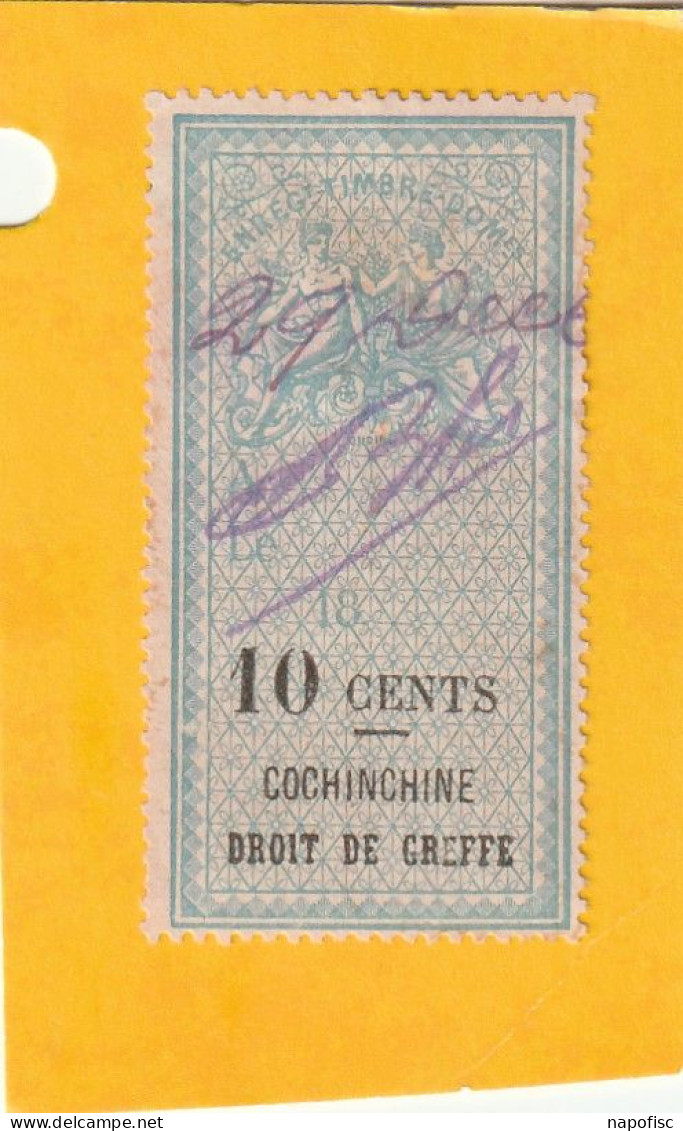 Timbre Fiscal Conchinchine Type Oudiné Droit De Greffe 10 Cents  Dentelé - Usati